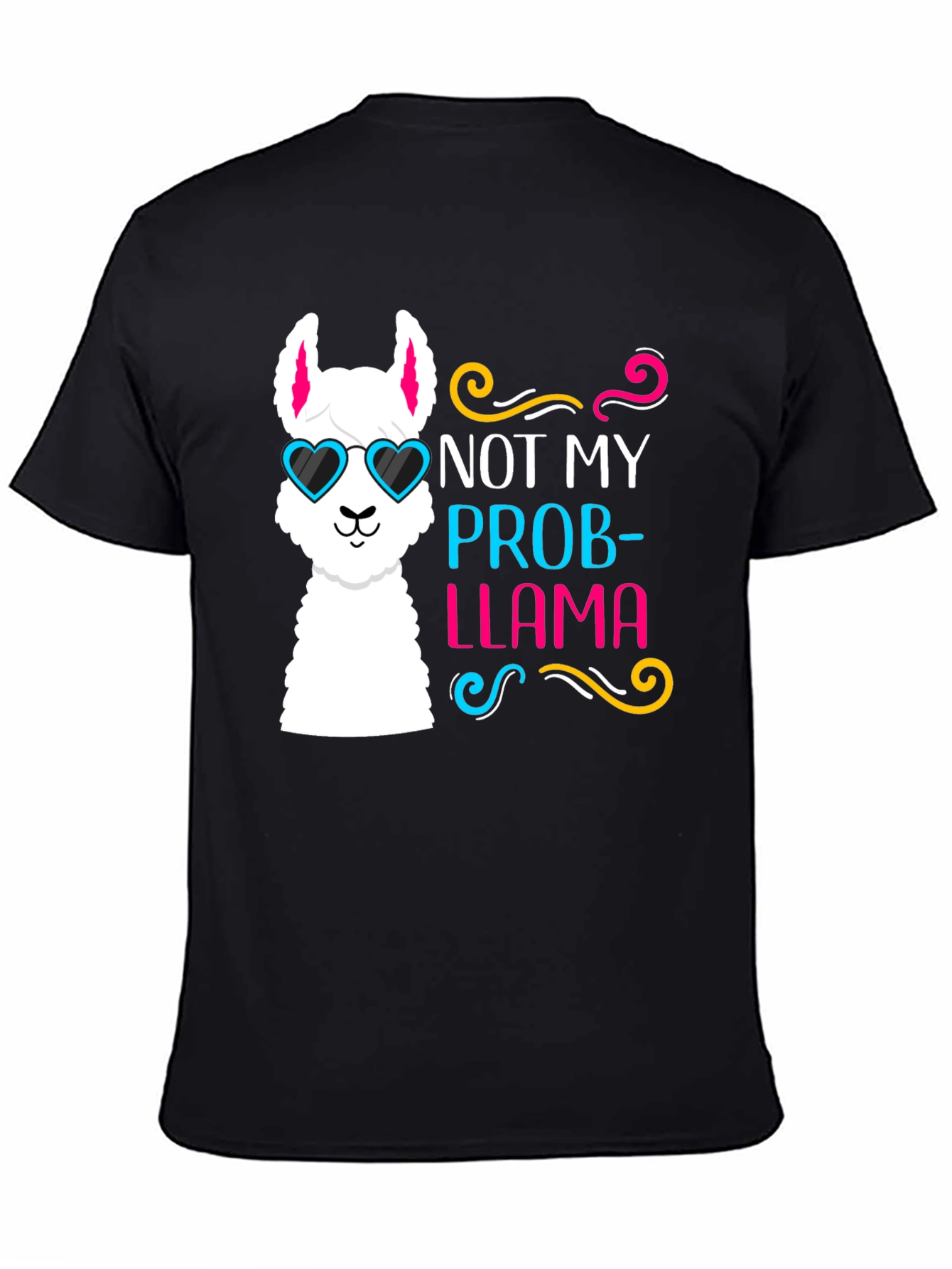 Not My Prob-Llama T-Shirt Funny Llama Tee