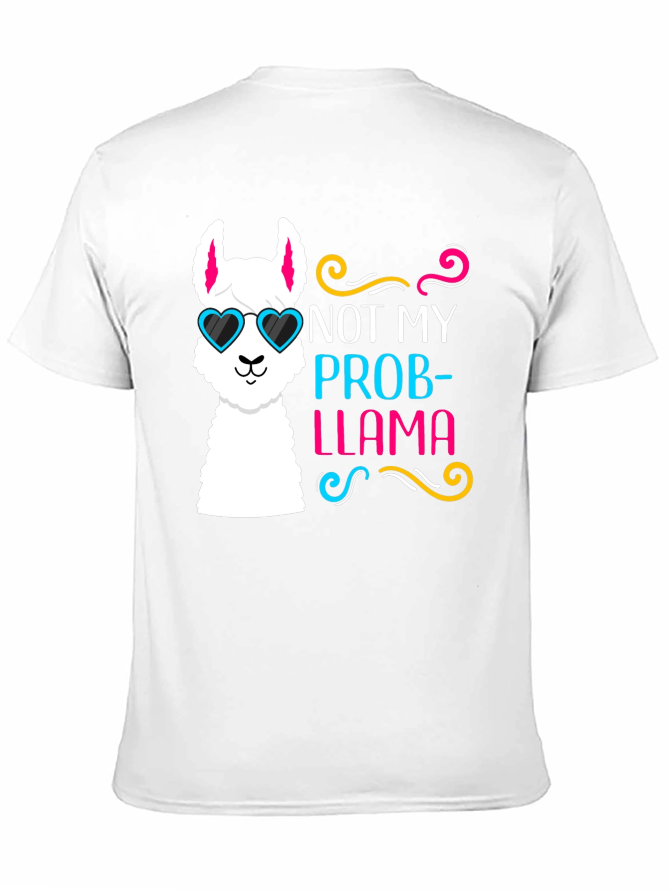 Not My Prob-Llama T-Shirt Funny Llama Tee