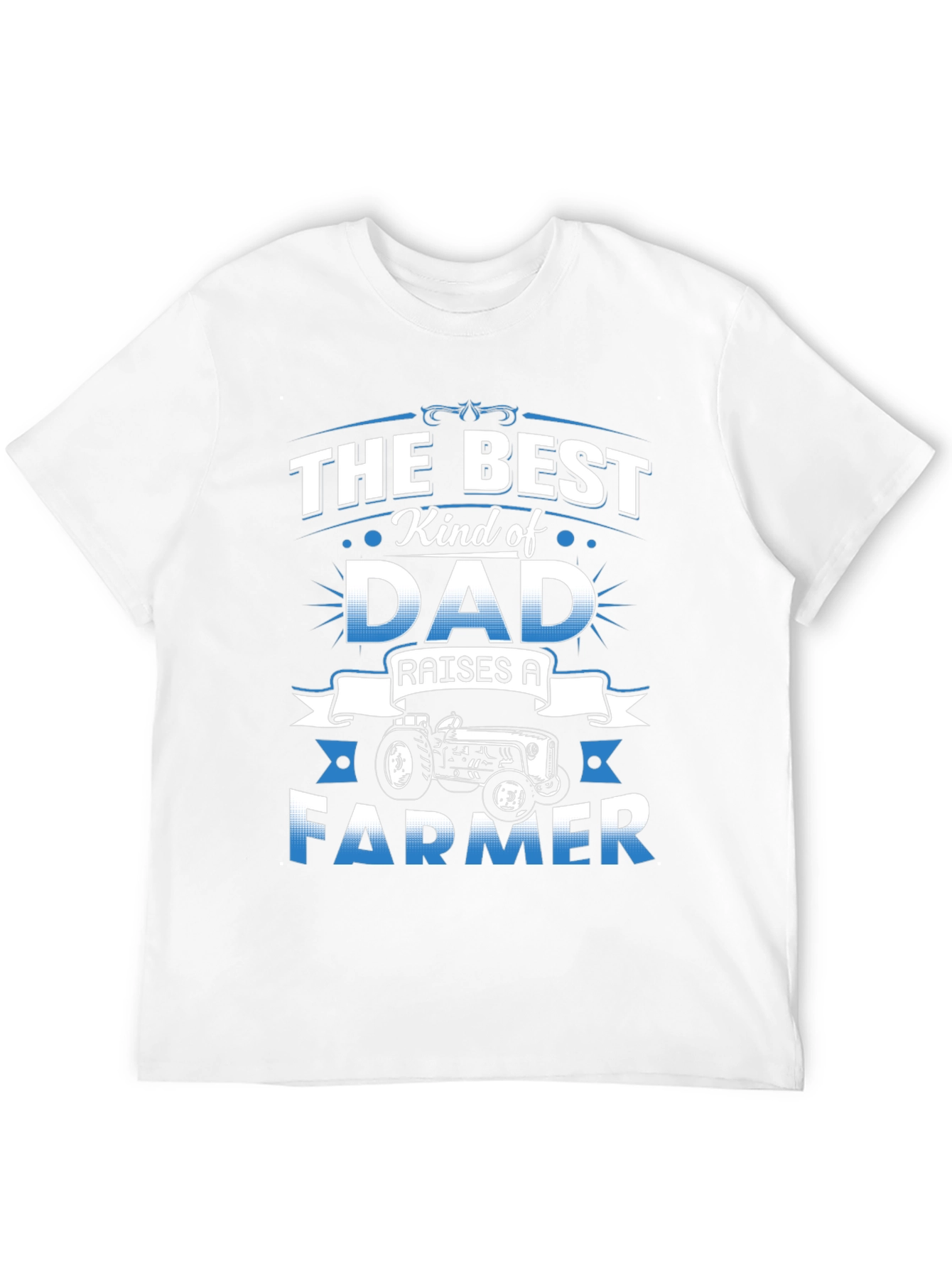 Best Dad Raises A Farmer T-Shirt