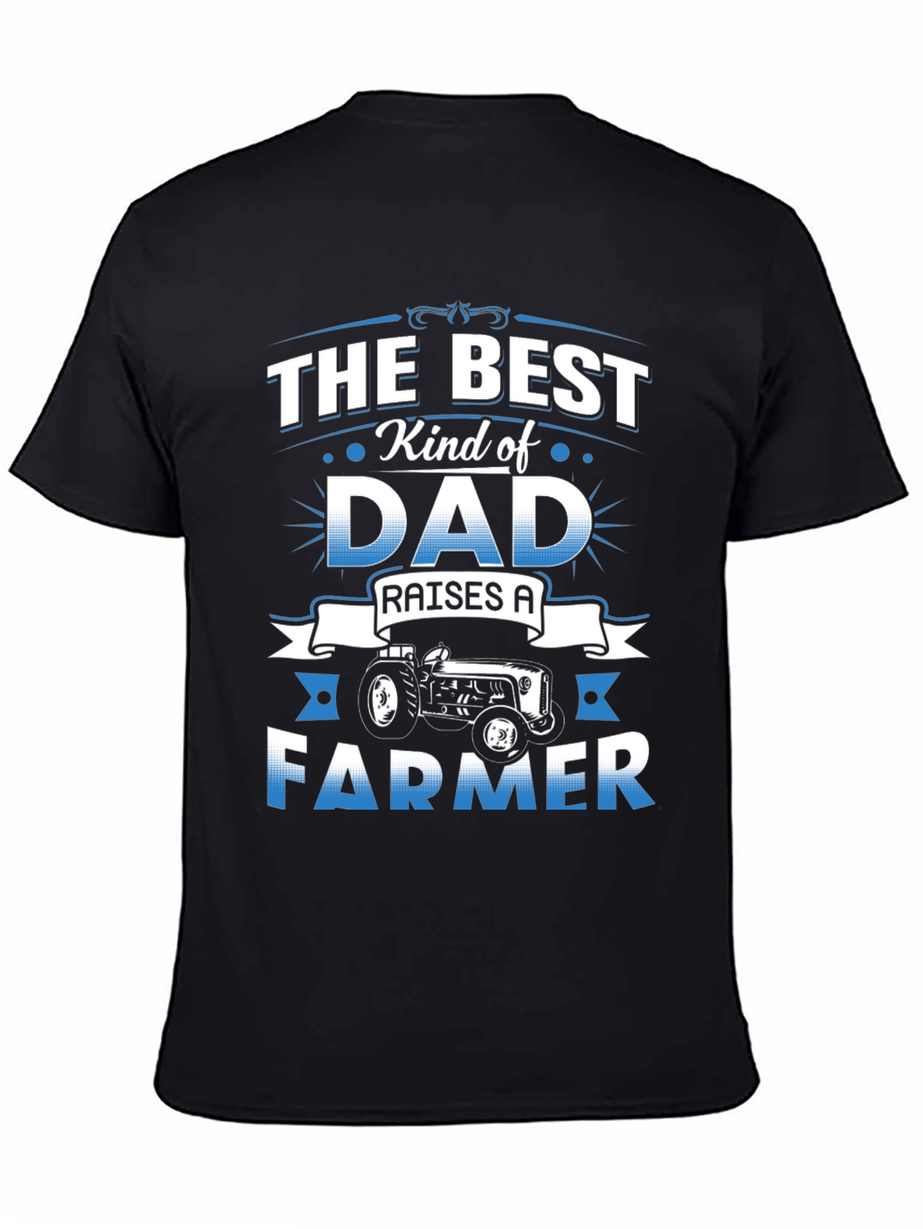 Best Dad Raises A Farmer T-Shirt