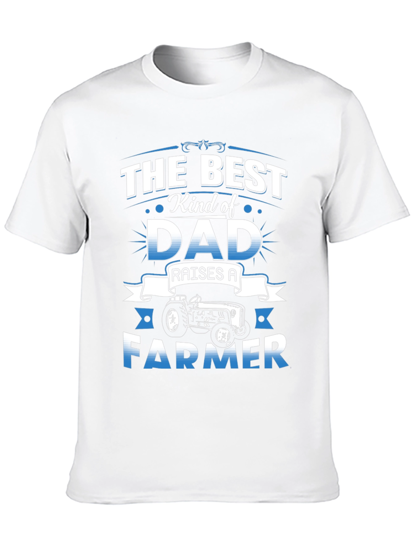 Best Dad Raises A Farmer T-Shirt