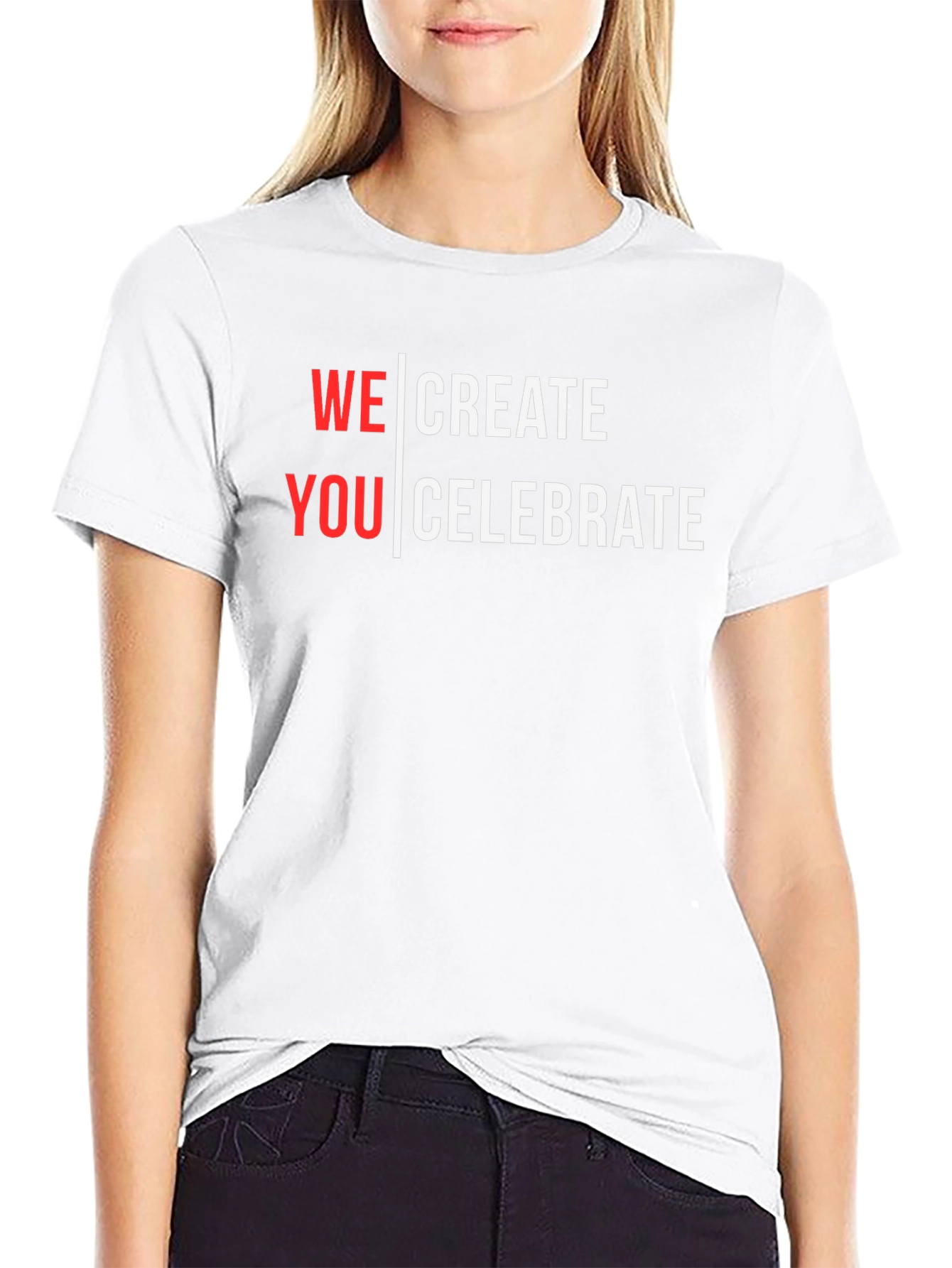 We Create You Celebrate Black Graphic Tee