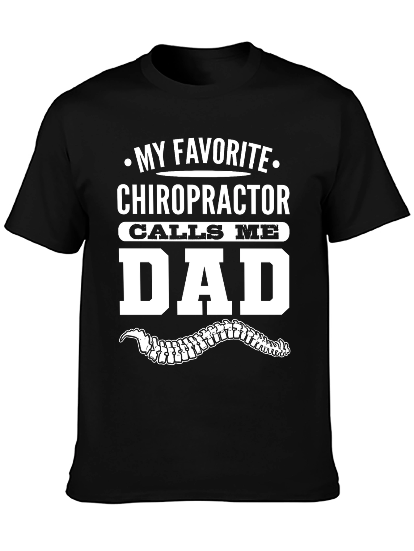 Chiropractor Dad T-Shirt - Novelty Gift