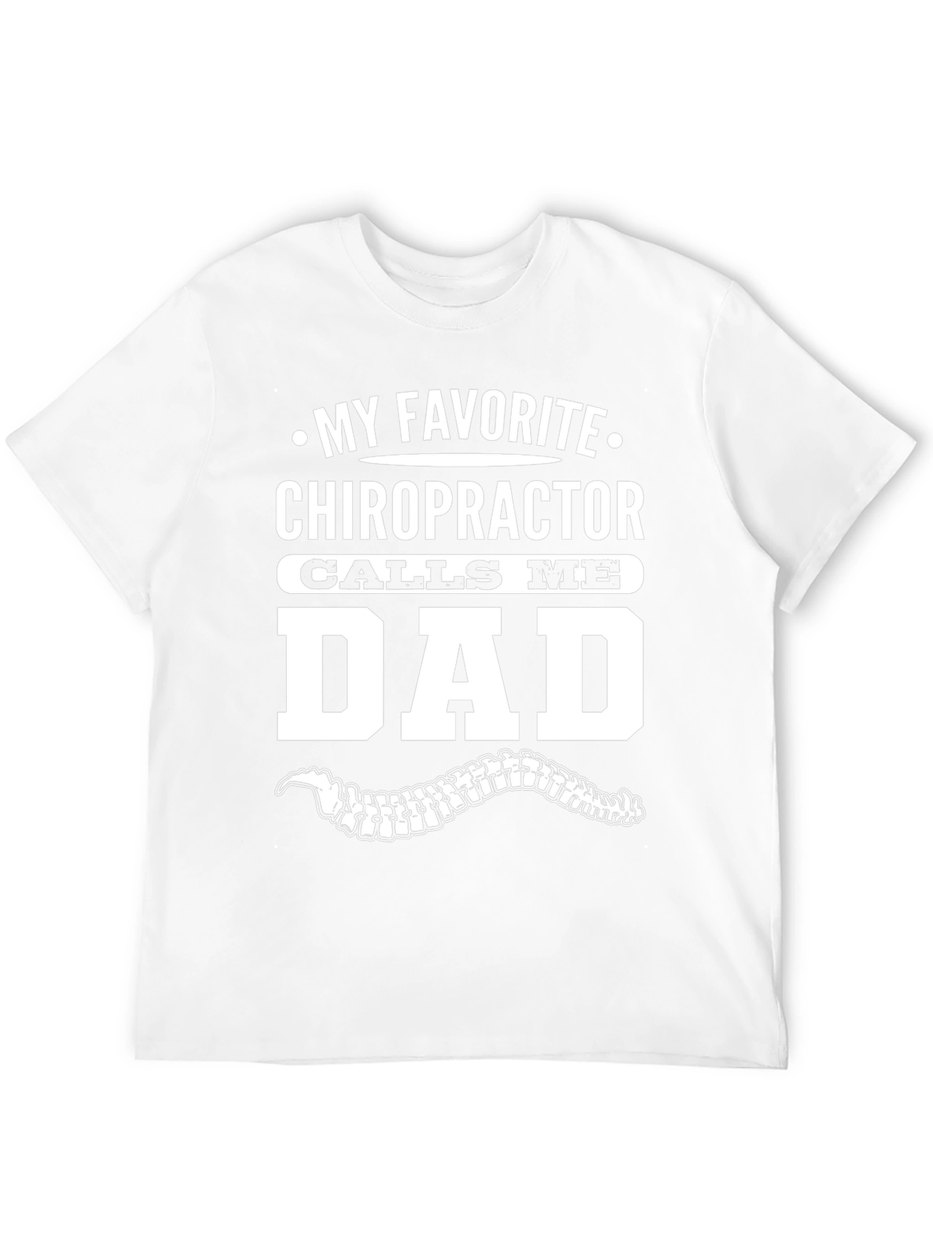 Chiropractor Dad T-Shirt - Novelty Gift