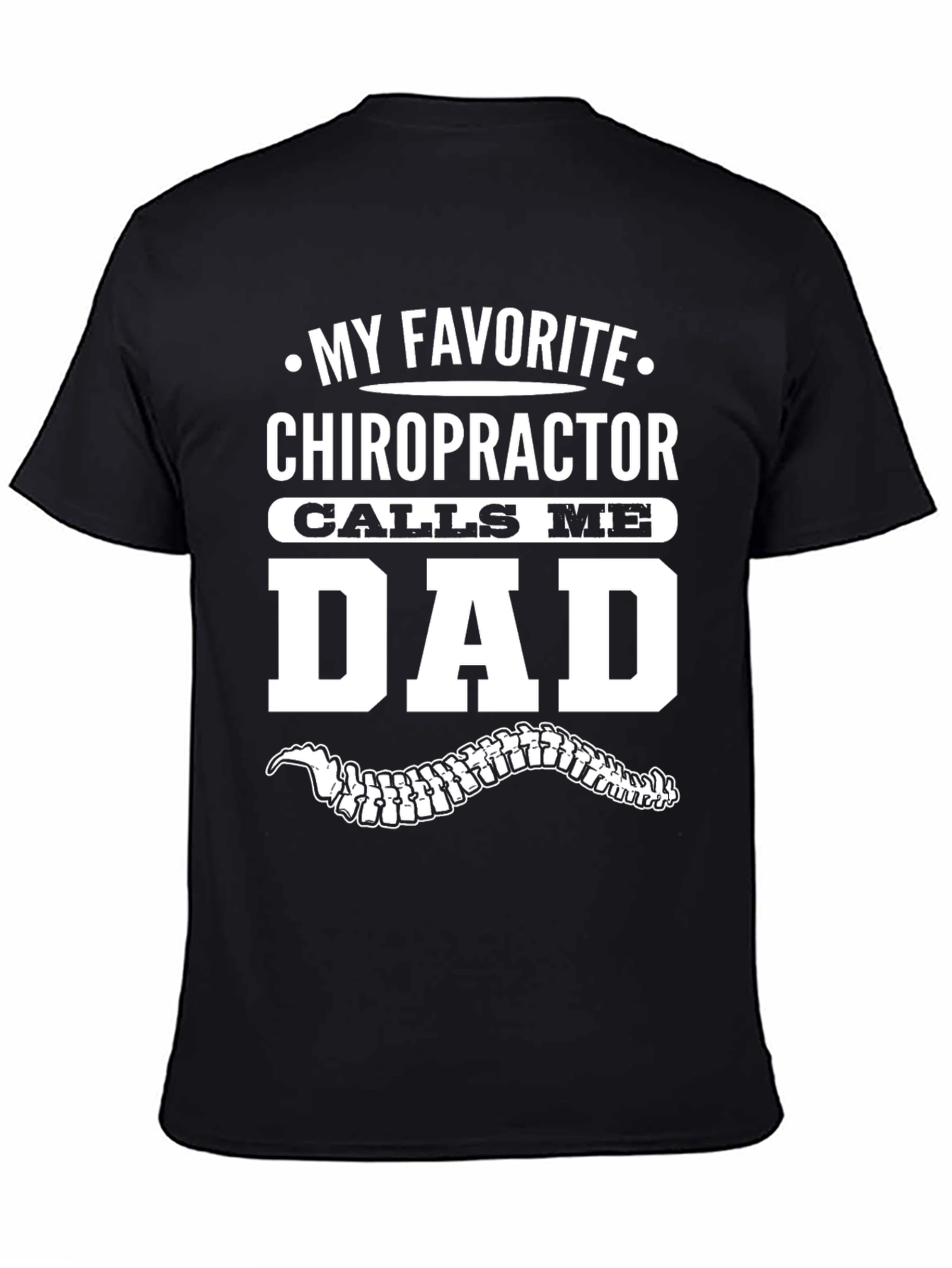 Chiropractor Dad T-Shirt - Novelty Gift