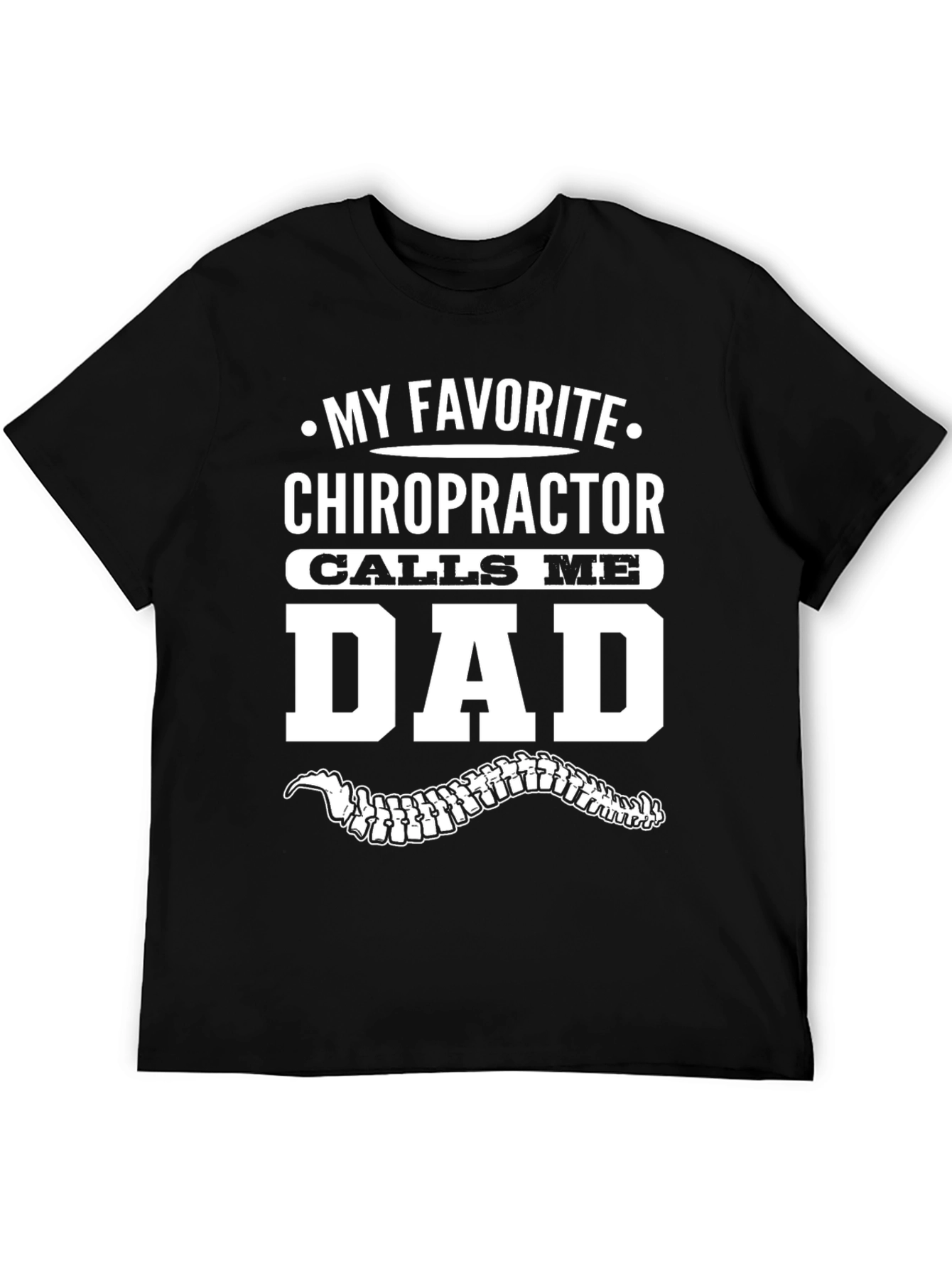 Chiropractor Dad T-Shirt - Novelty Gift