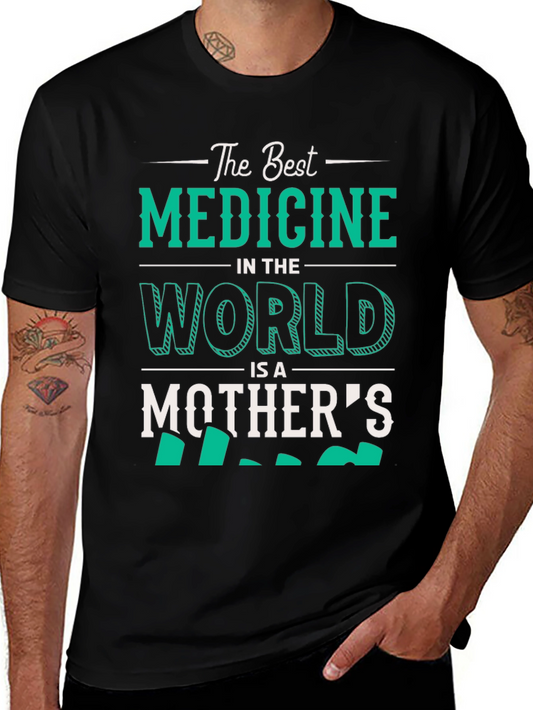 Best Medicine Mothers Love Graphic T-Shirt