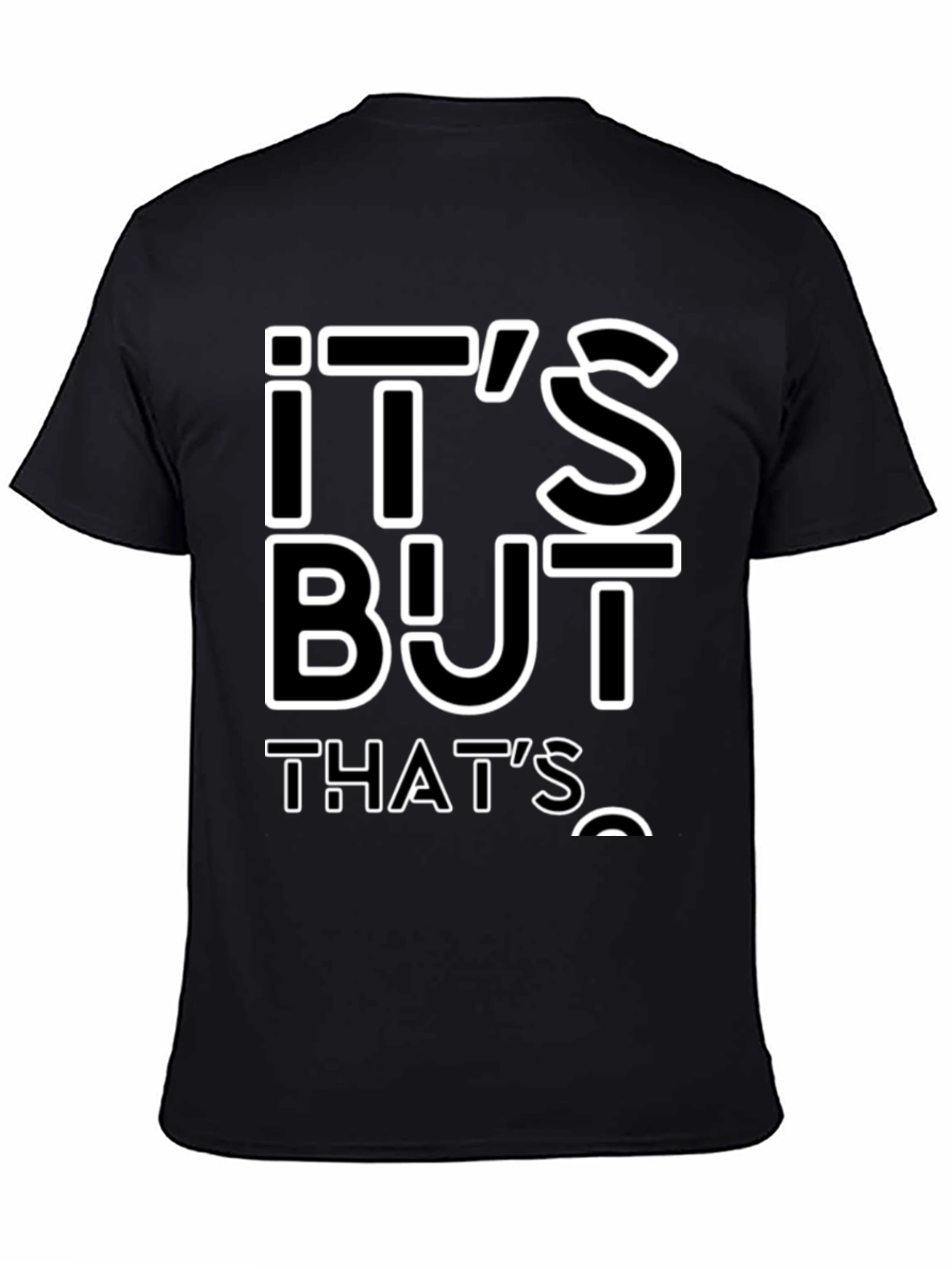 Its All About Thats T-Shirt - Black