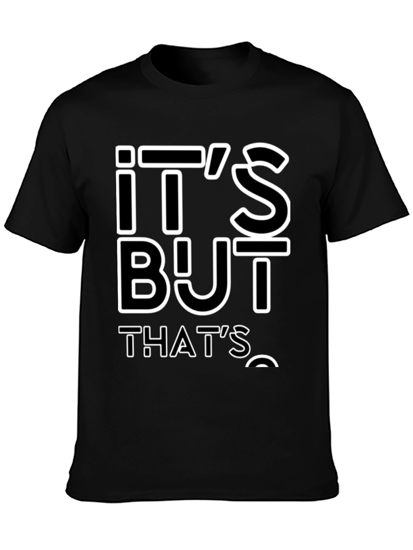 Its All About Thats T-Shirt - Black