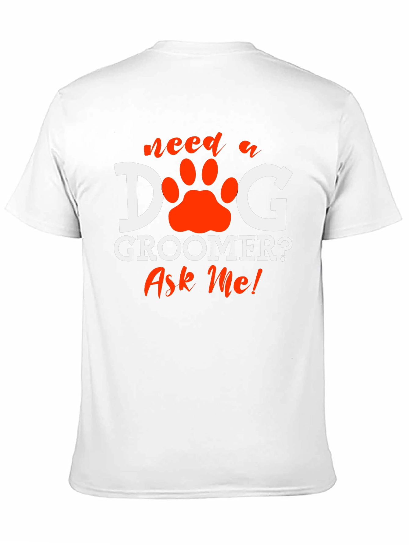 Dog Groomer T-Shirt - Ask Me! Pet Care Apparel