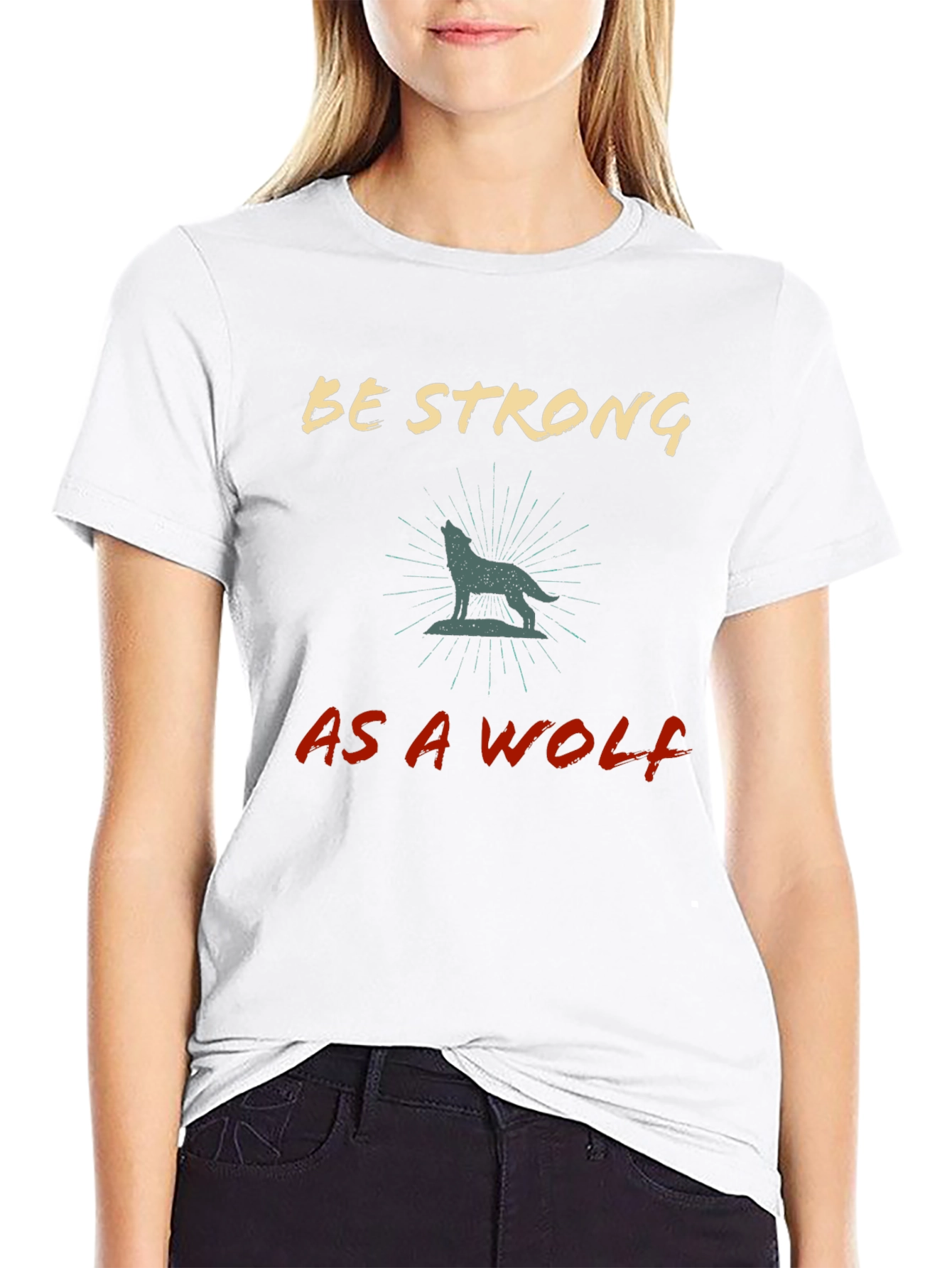 Be Strong As A Wolf Graphic T-Shirt