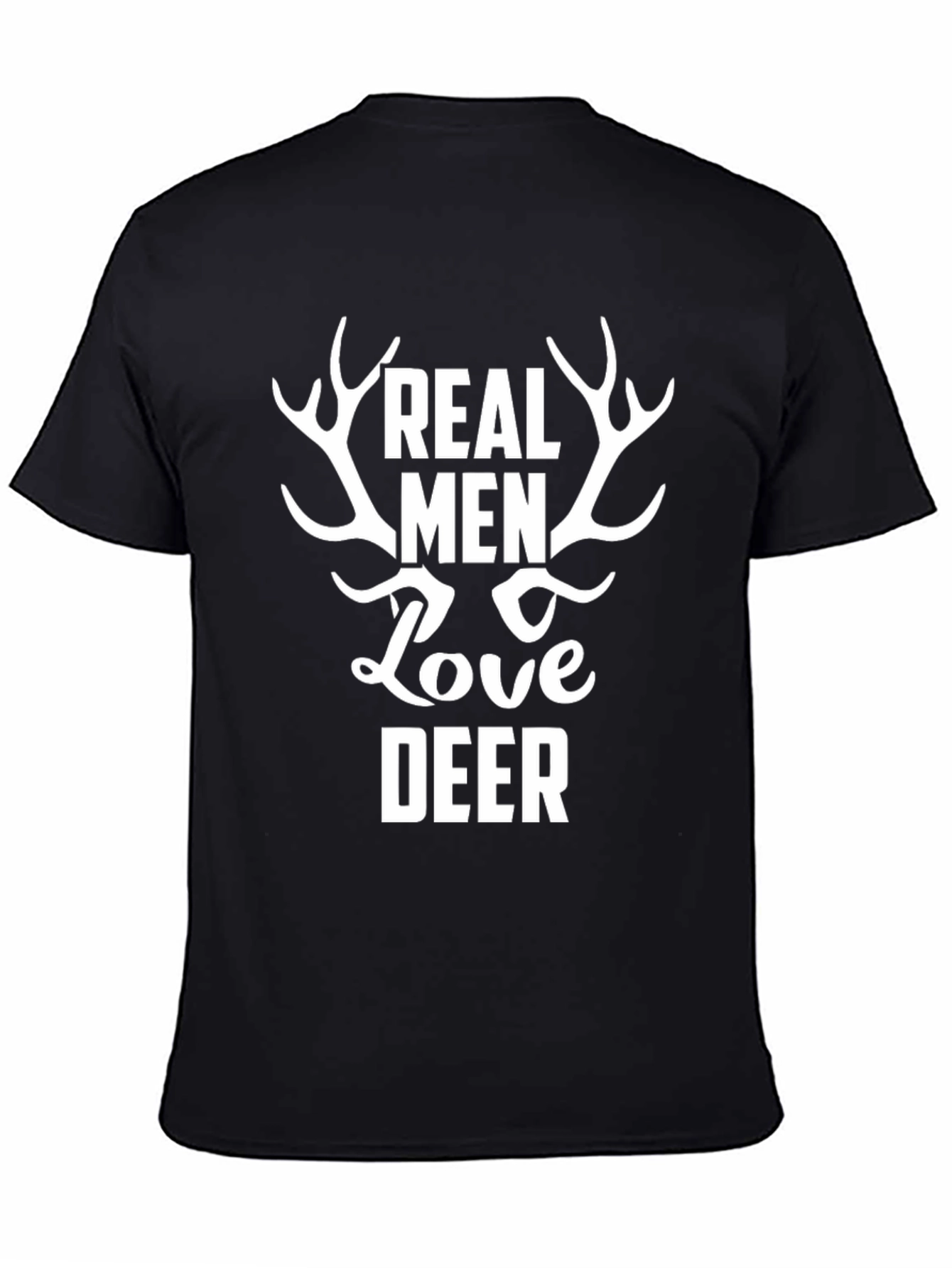 Real Men Love Deer Black Graphic T-Shirt