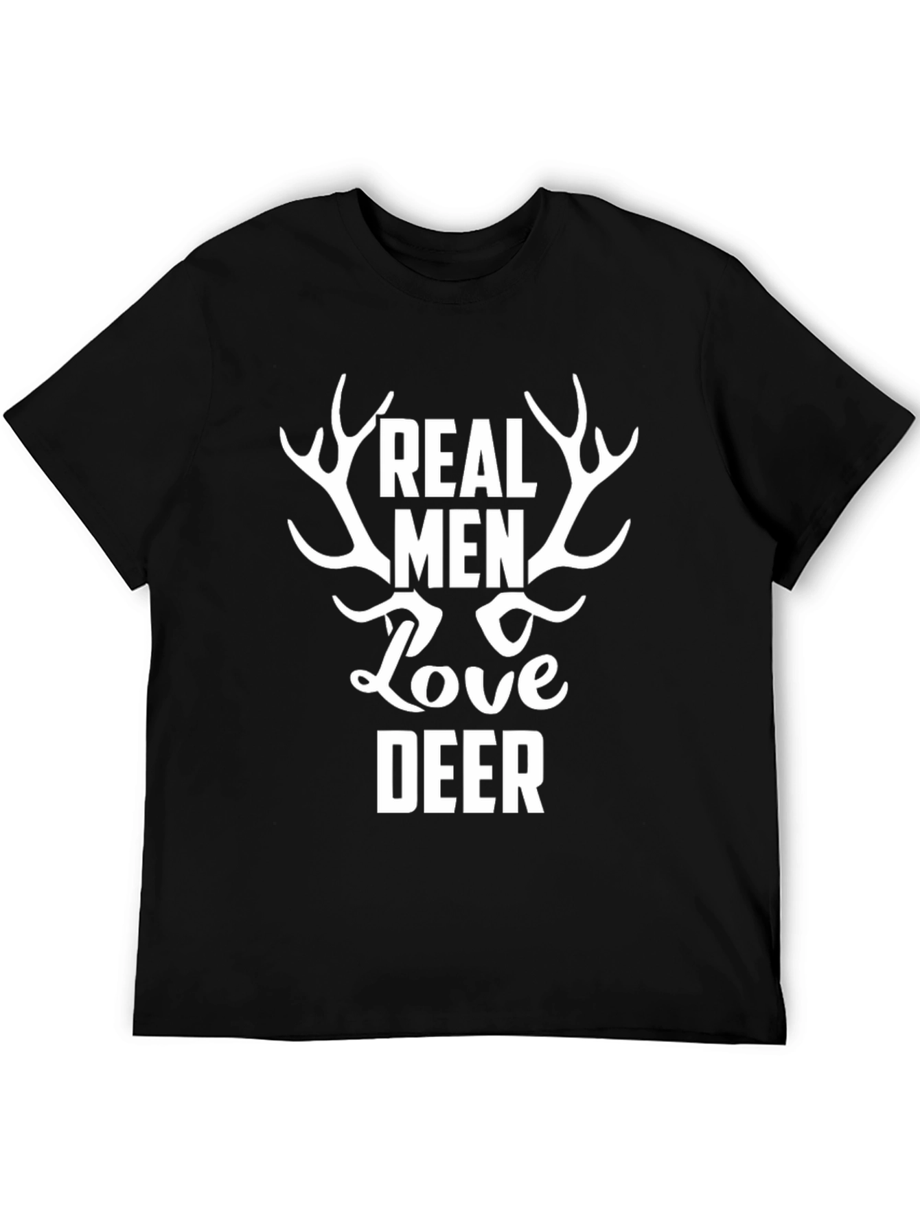 Real Men Love Deer Black Graphic T-Shirt