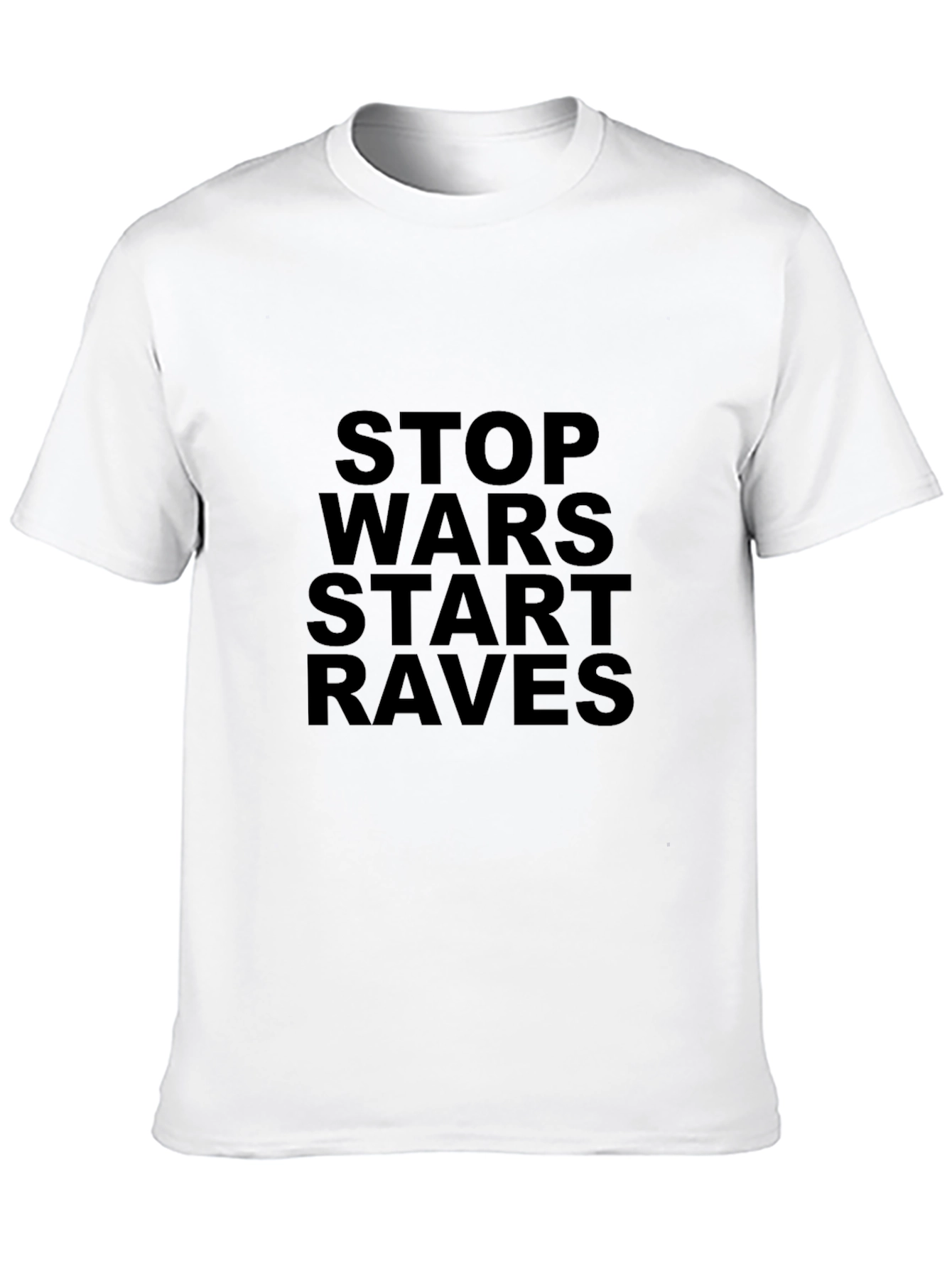 Stop Wars Start Raves Black T-Shirt