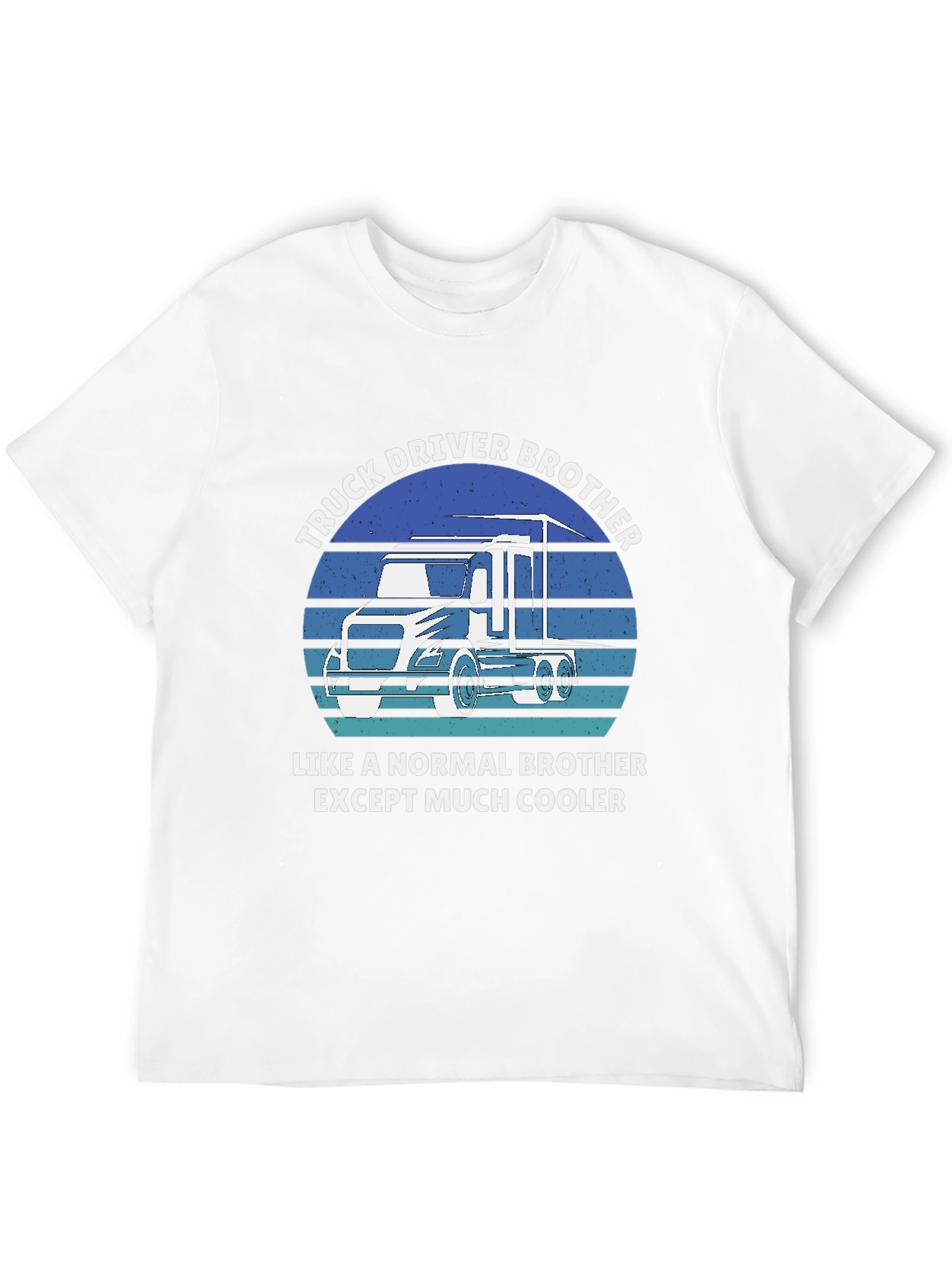Truck Driver Brother Tee - Cooler Than Normal