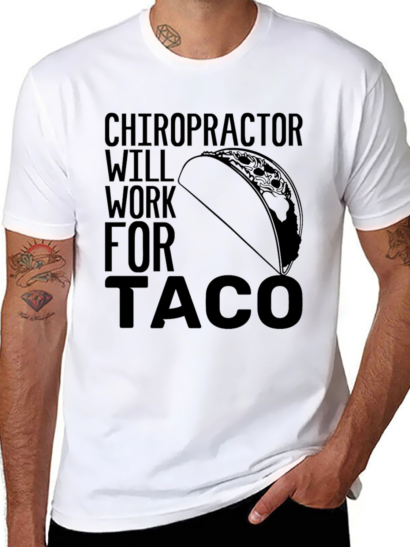 Chiropractor Will Work for Taco T-Shirt