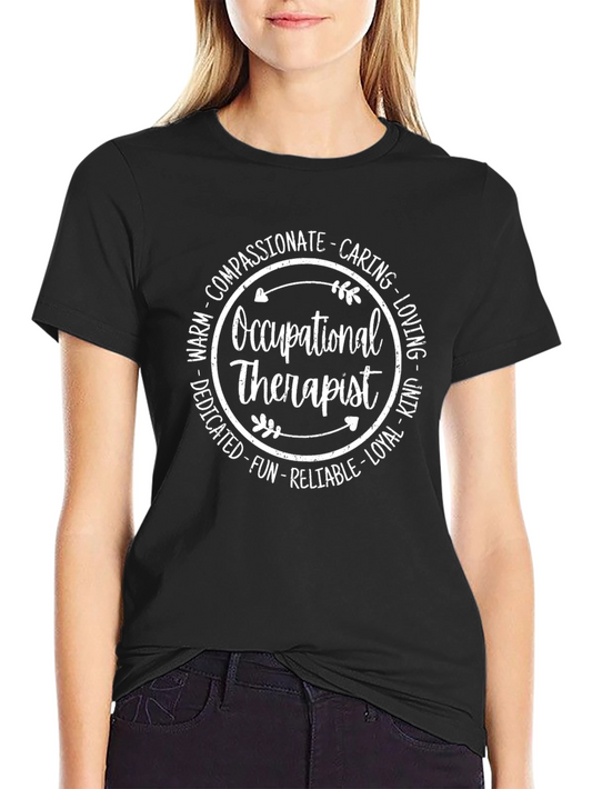 Occupational Therapist T-Shirt - Compassionate Caring & Fun