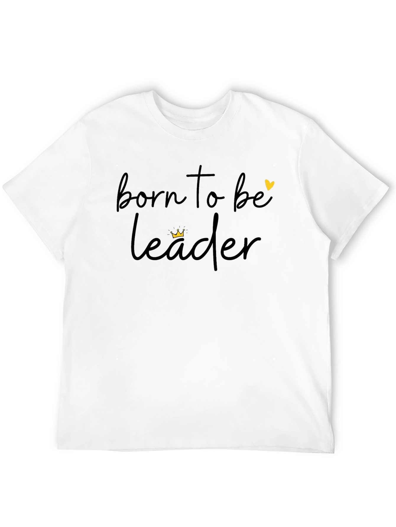 Born To Be Leader Black T-Shirt
