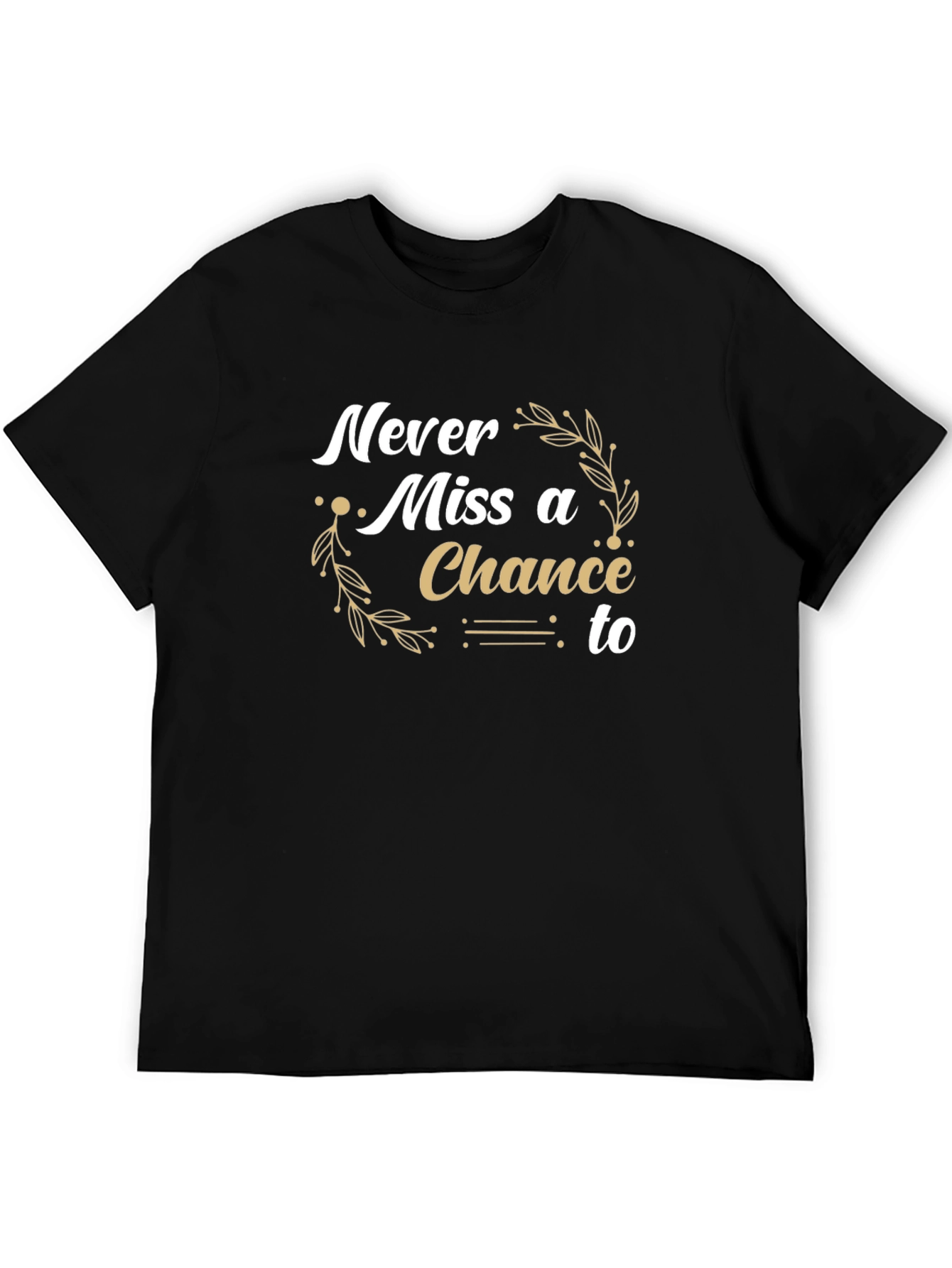 Never Miss a Chance Black Graphic Tee