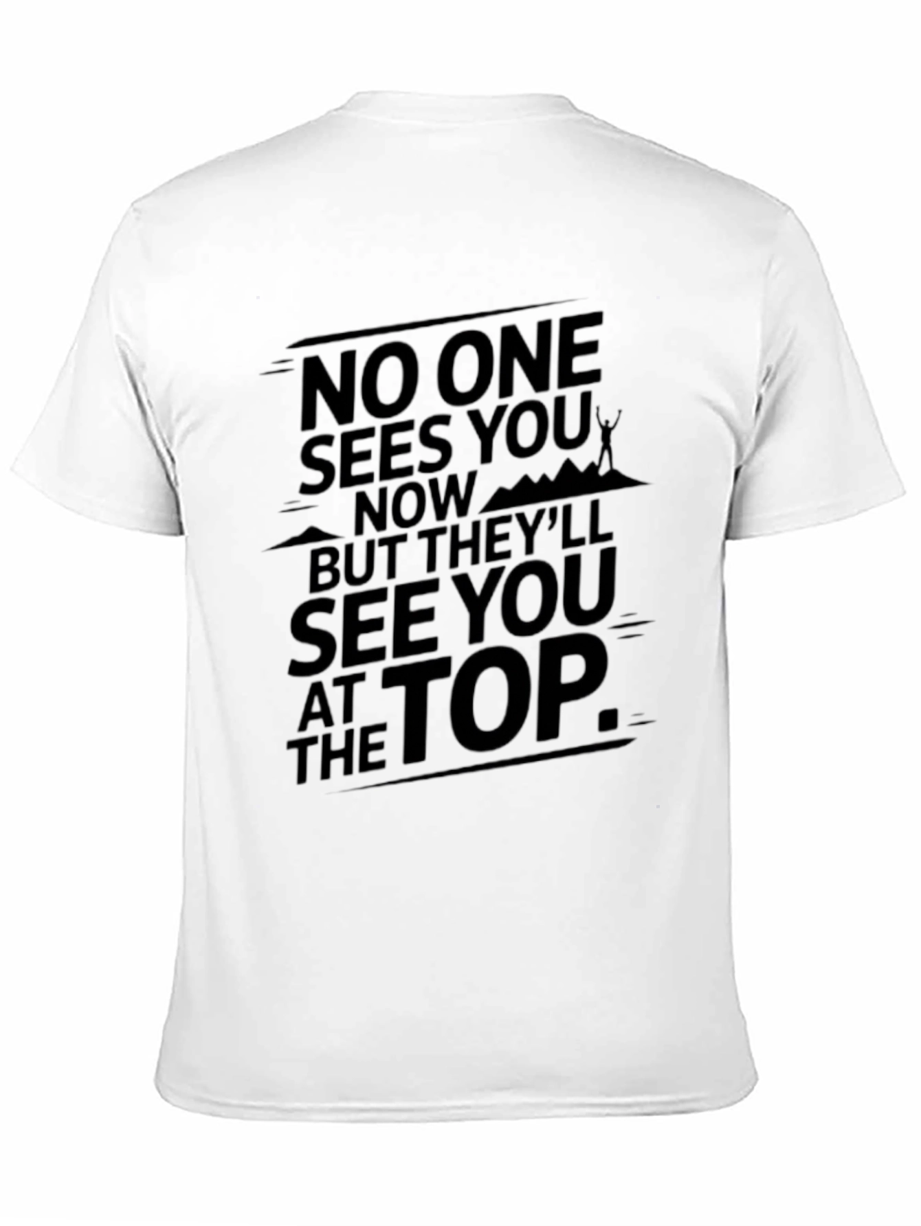 Motivational See You at the Top Graphic T-Shirt