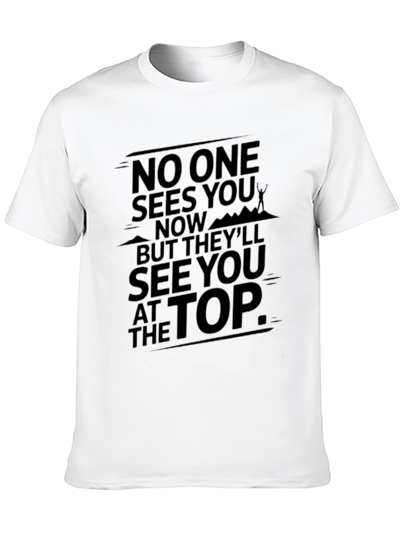 Motivational See You at the Top Graphic T-Shirt