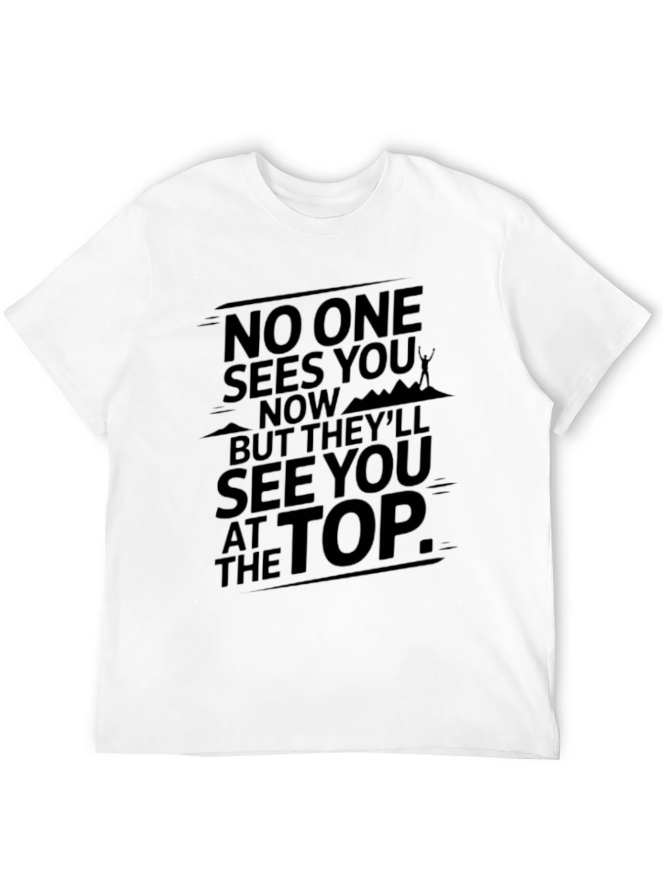 Motivational See You at the Top Graphic T-Shirt