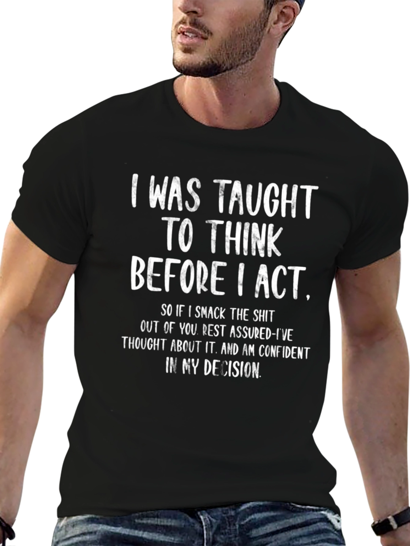 Think Before I Act Graphic Tee - Black