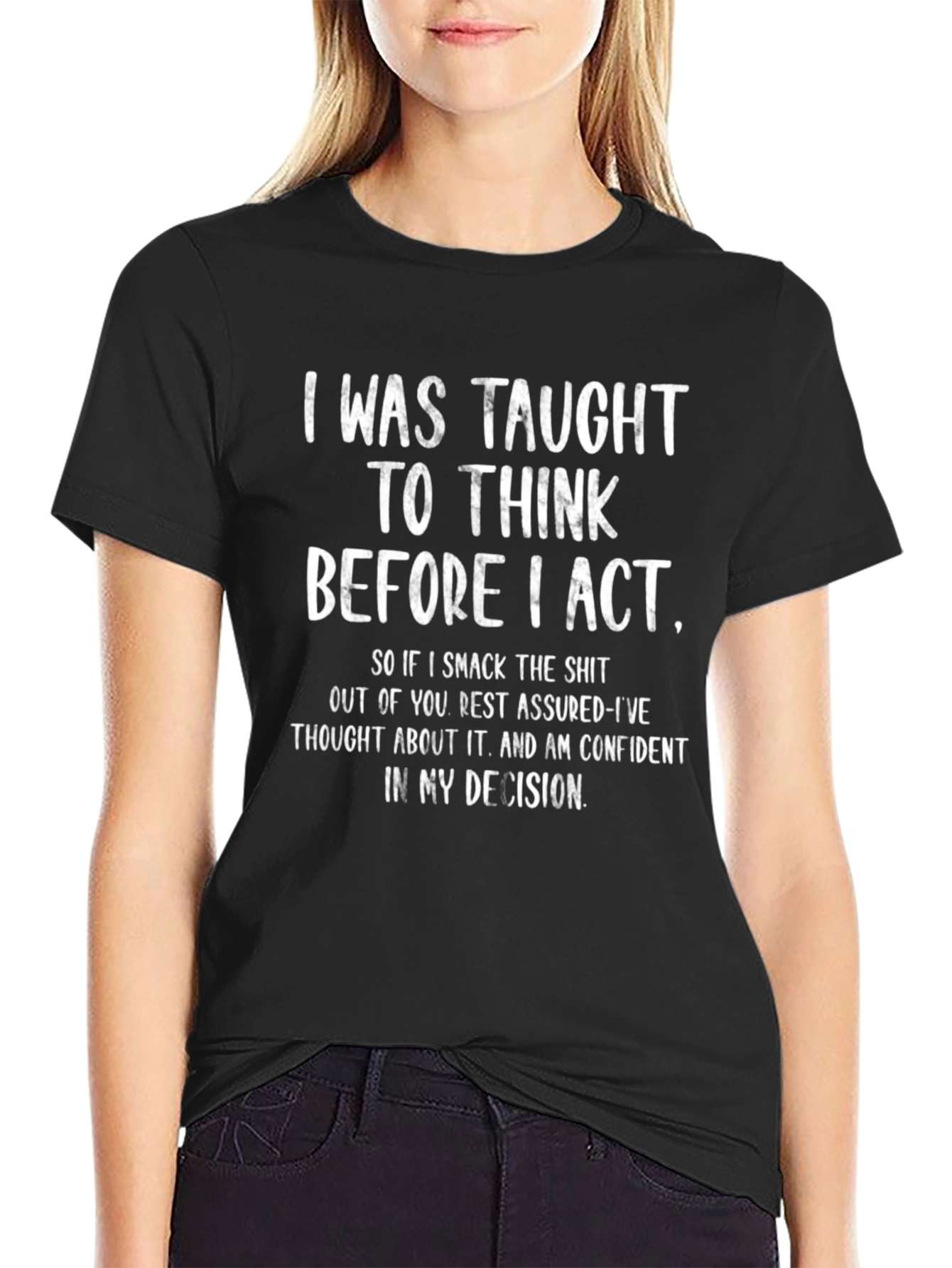 Think Before I Act Graphic Tee - Black