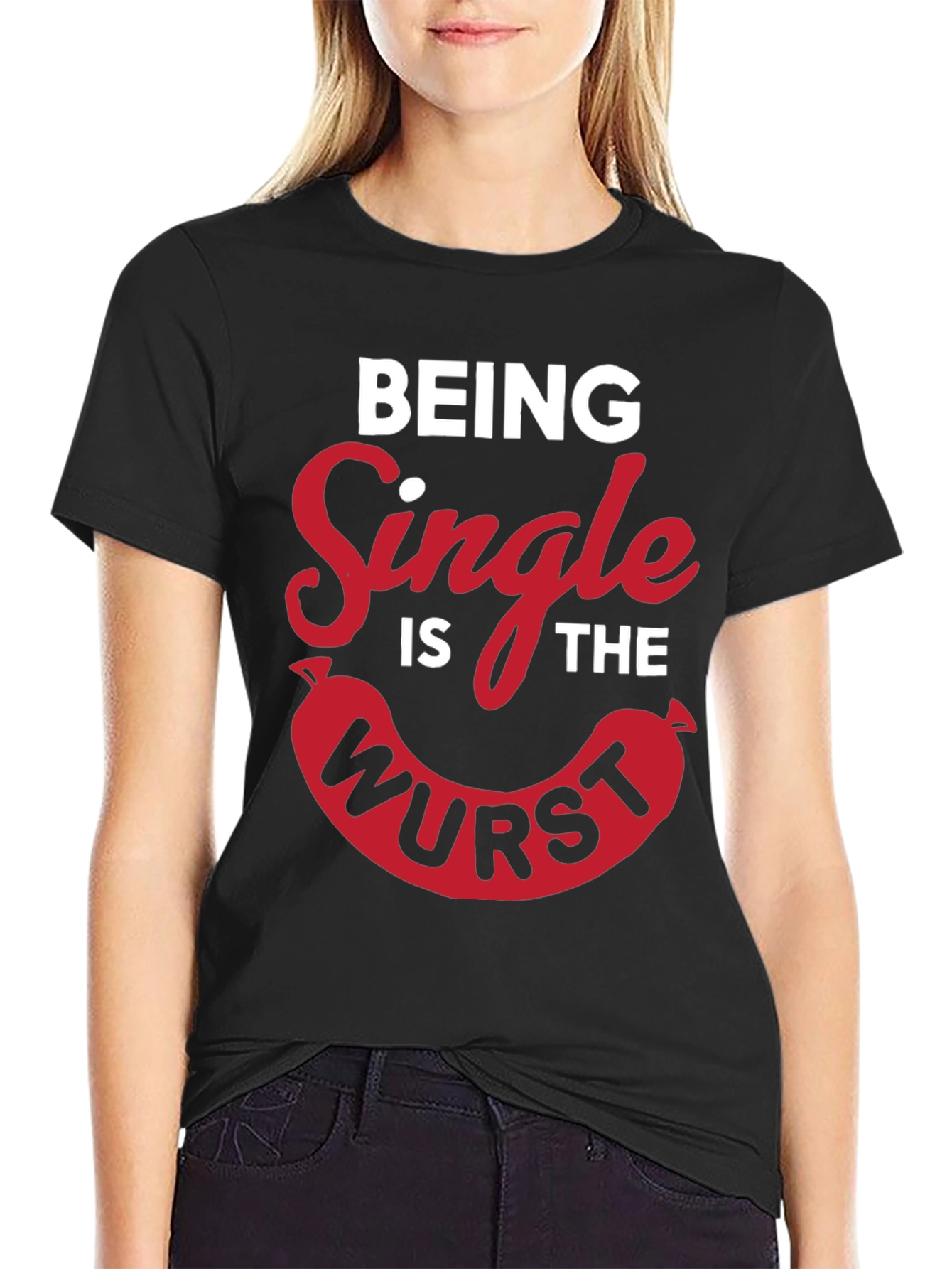 Being Single Is The Wurst Novelty T-Shirt