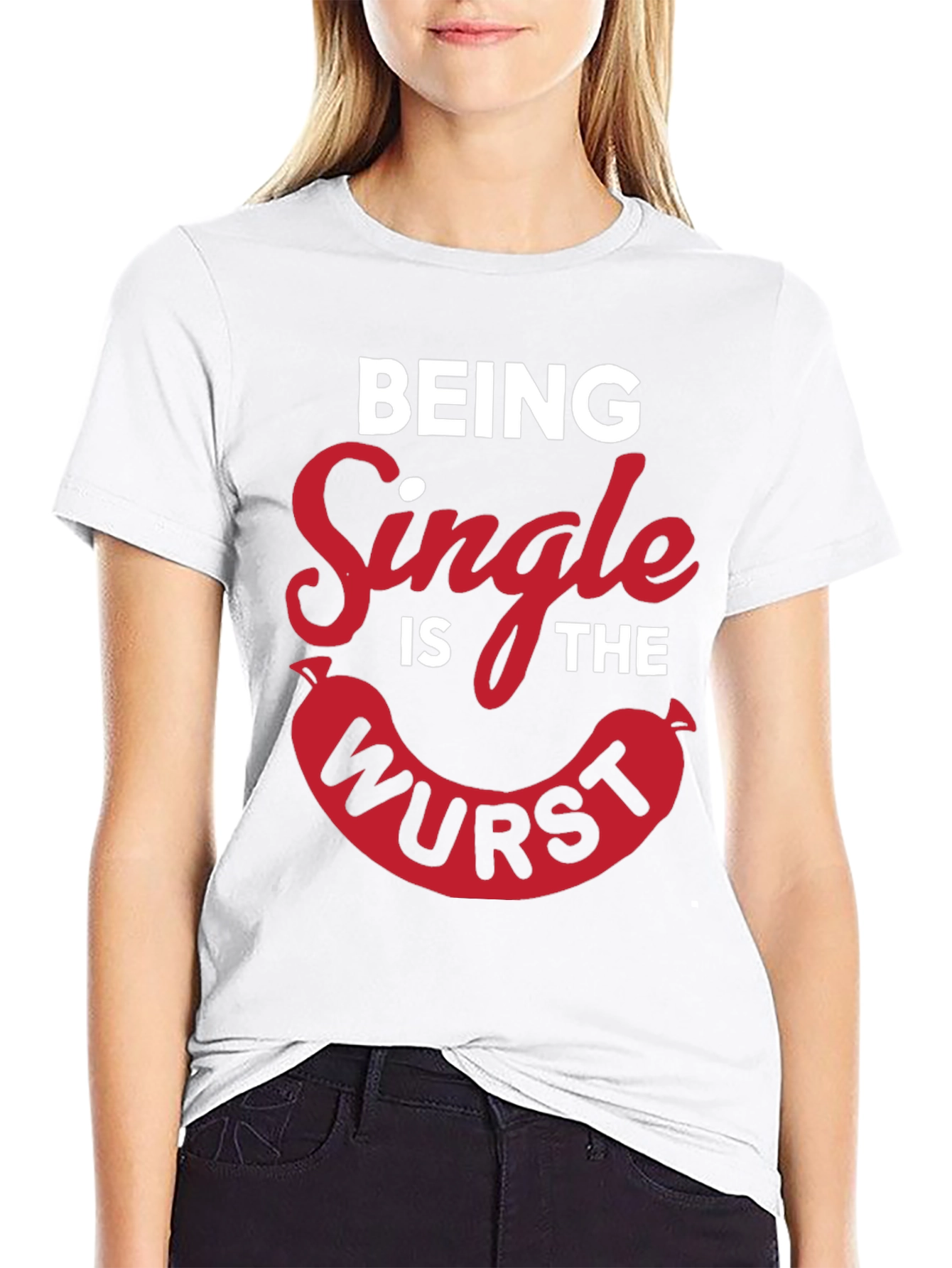 Being Single Is The Wurst Novelty T-Shirt