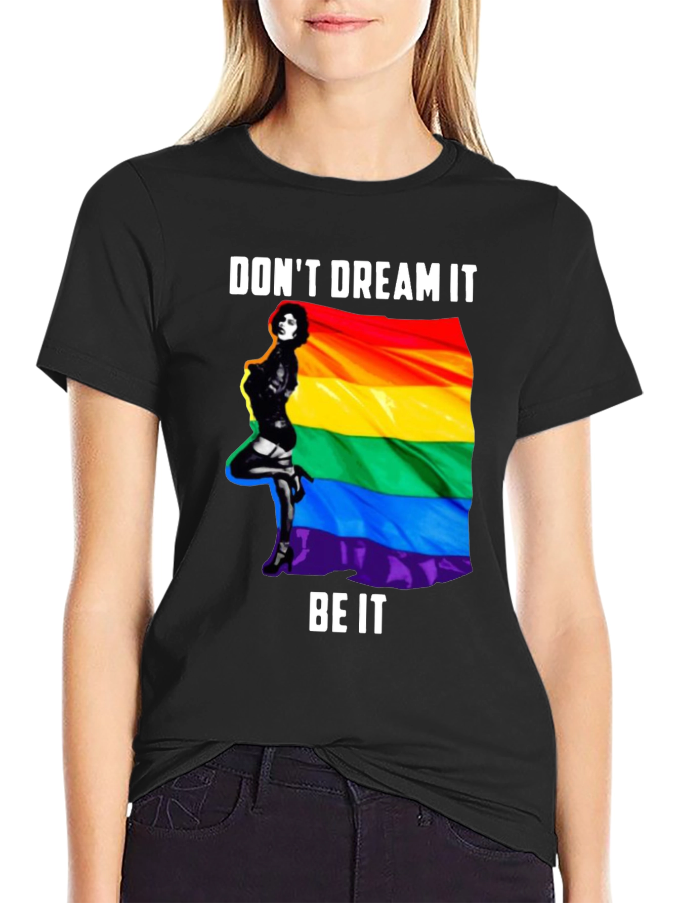 Dont Dream It Be It Pride T-Shirt