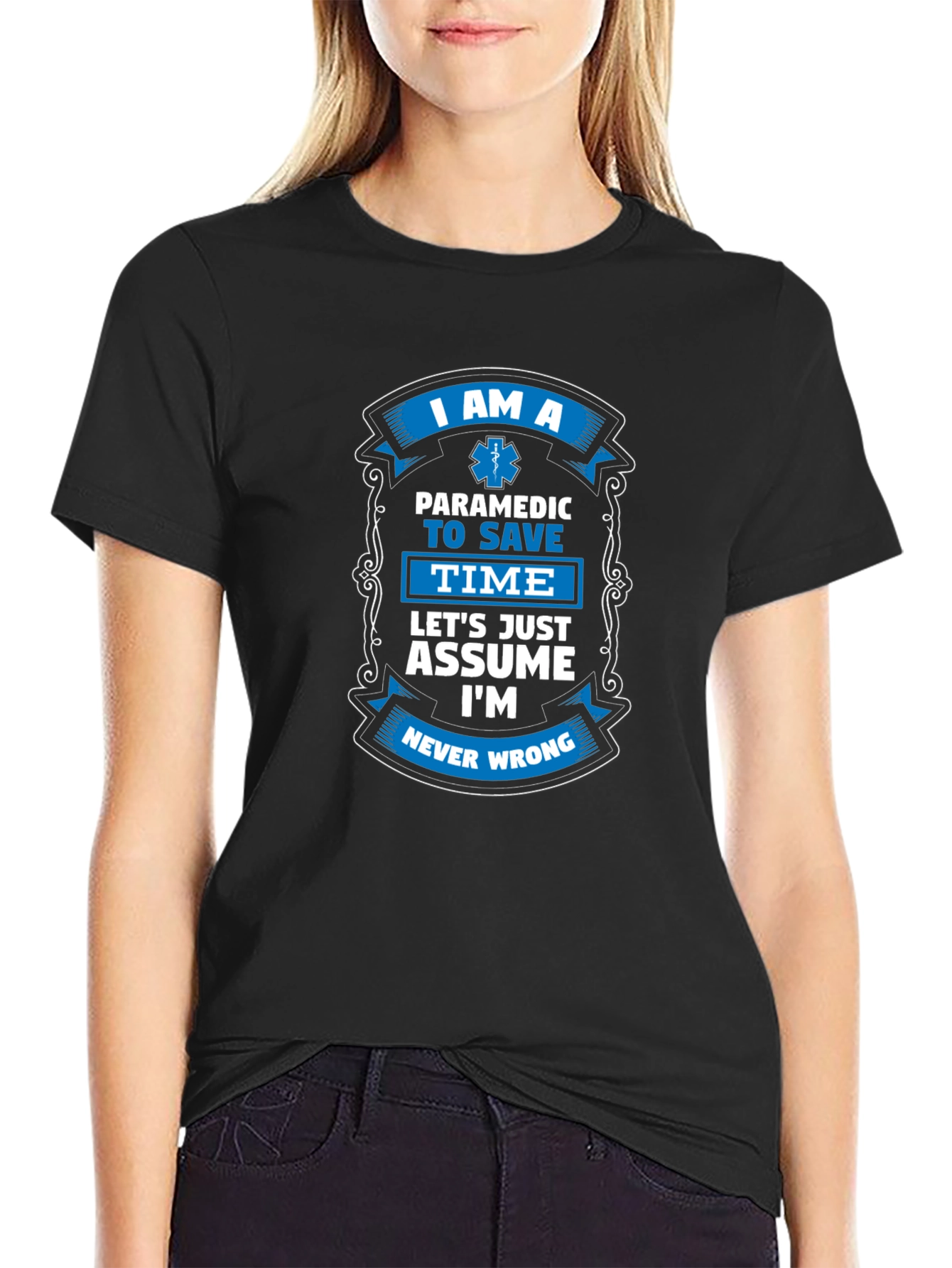 Paramedic Never Wrong Graphic Tee
