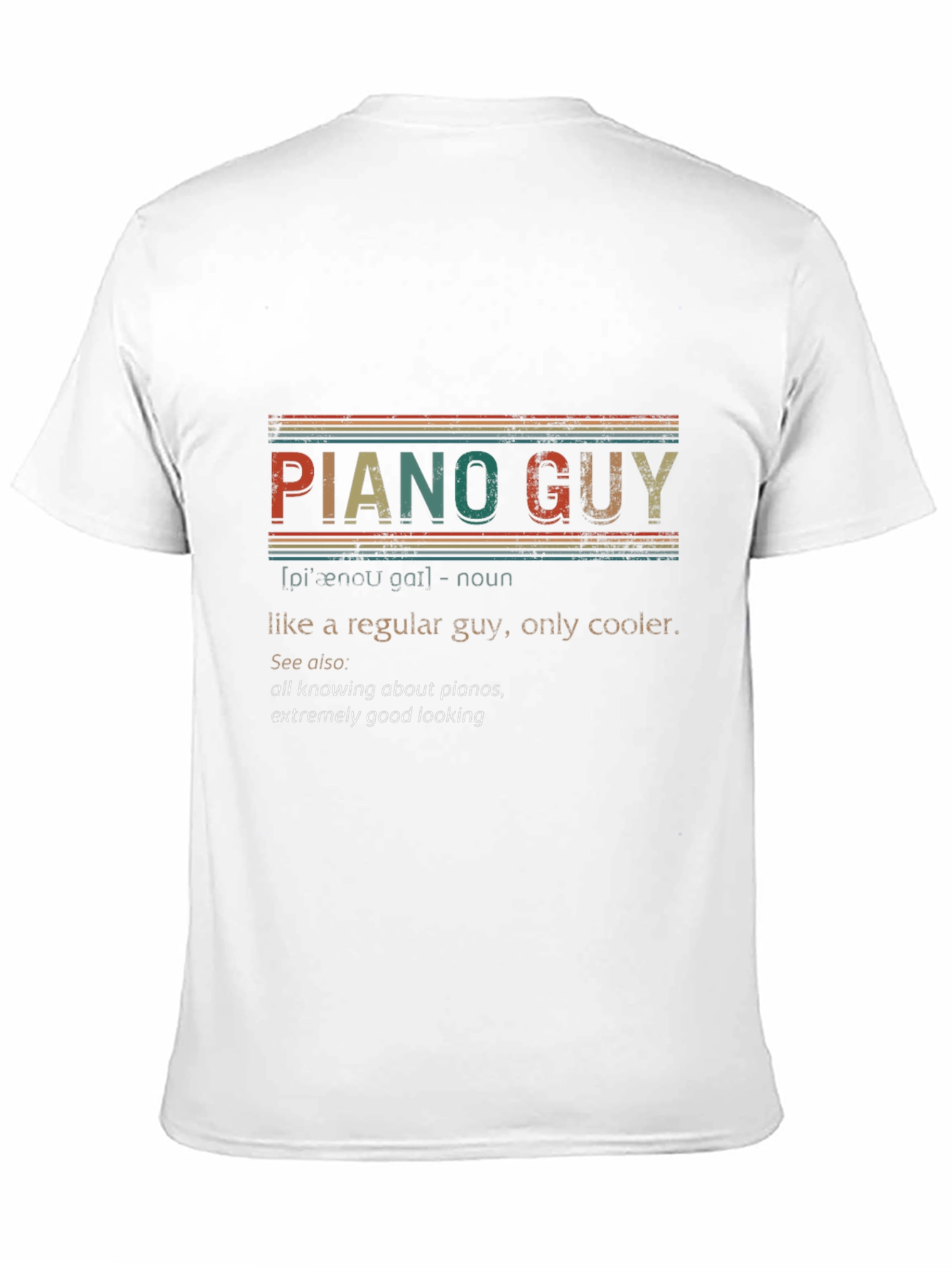 Piano Guy T-Shirt: Cool Musician Definition Tee