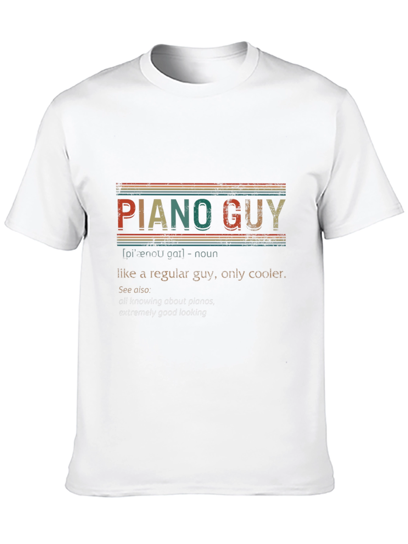 Piano Guy T-Shirt: Cool Musician Definition Tee