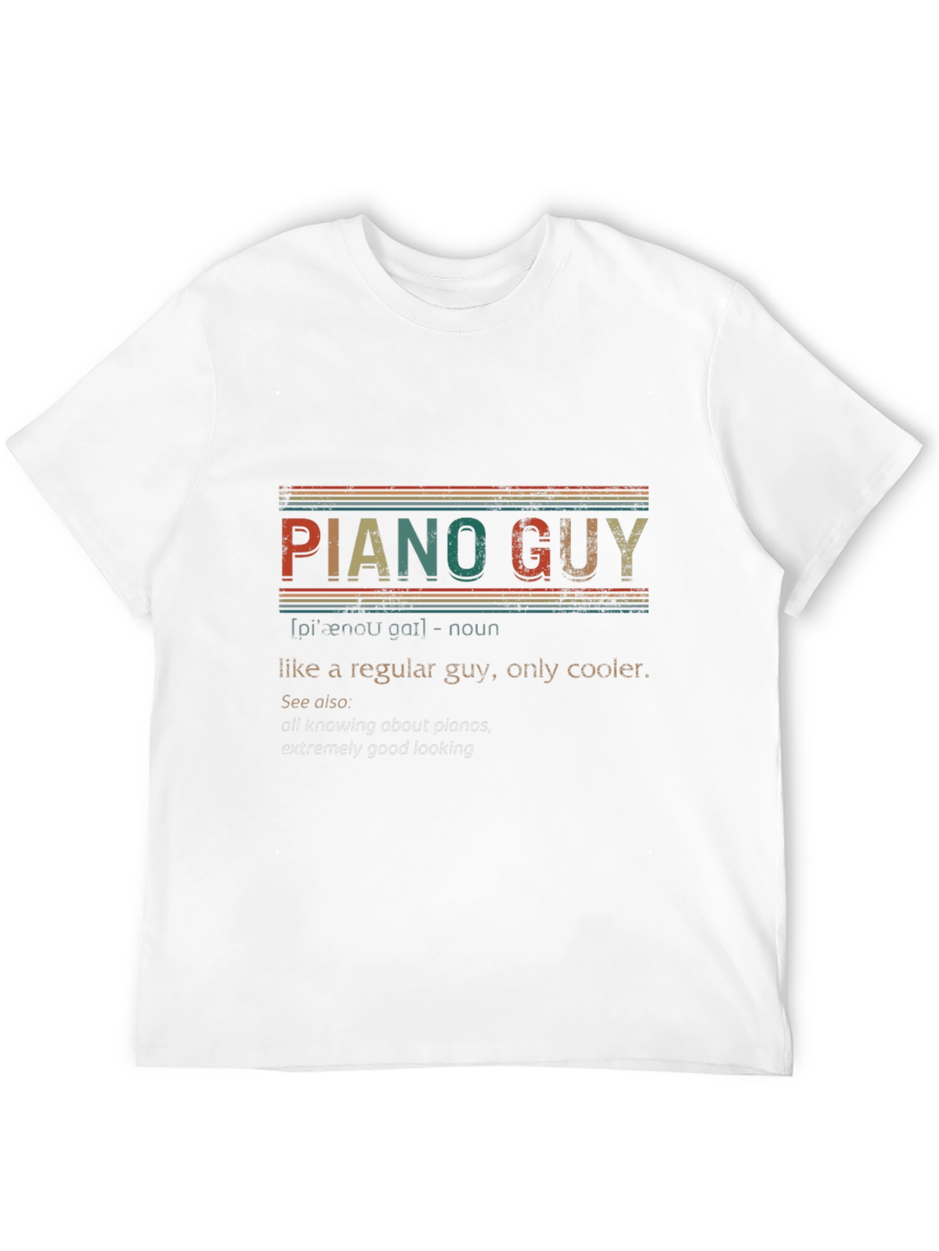 Piano Guy T-Shirt: Cool Musician Definition Tee