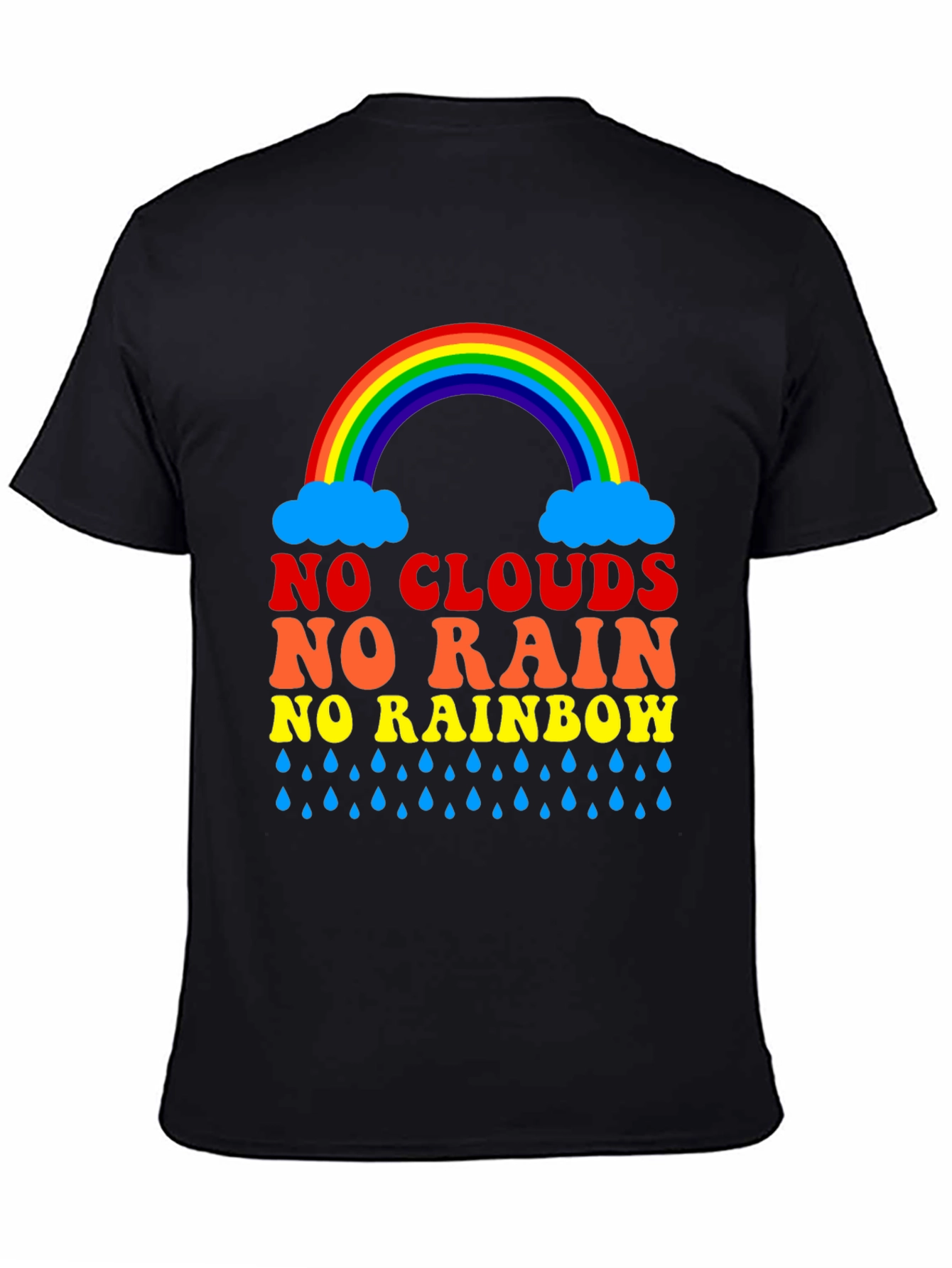 No Clouds No Rain Rainbow T-Shirt