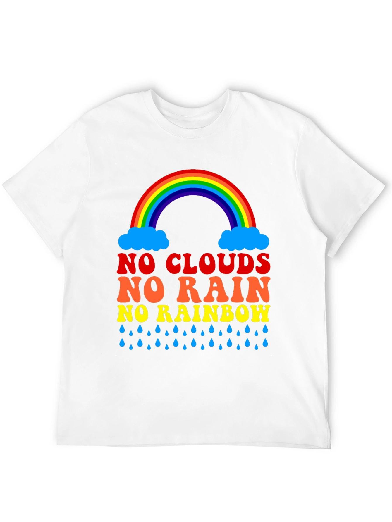 No Clouds No Rain Rainbow T-Shirt