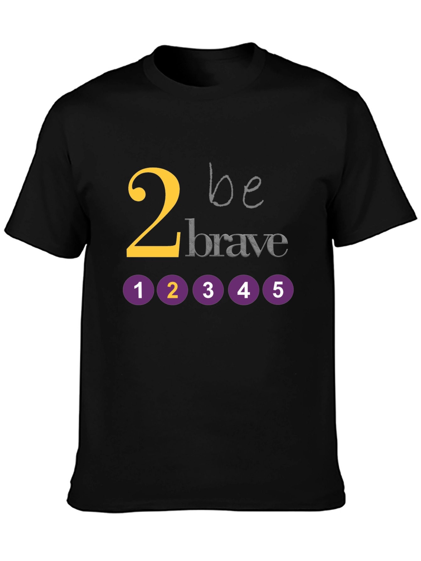 Be Brave Graphic Tee - Black Cotton