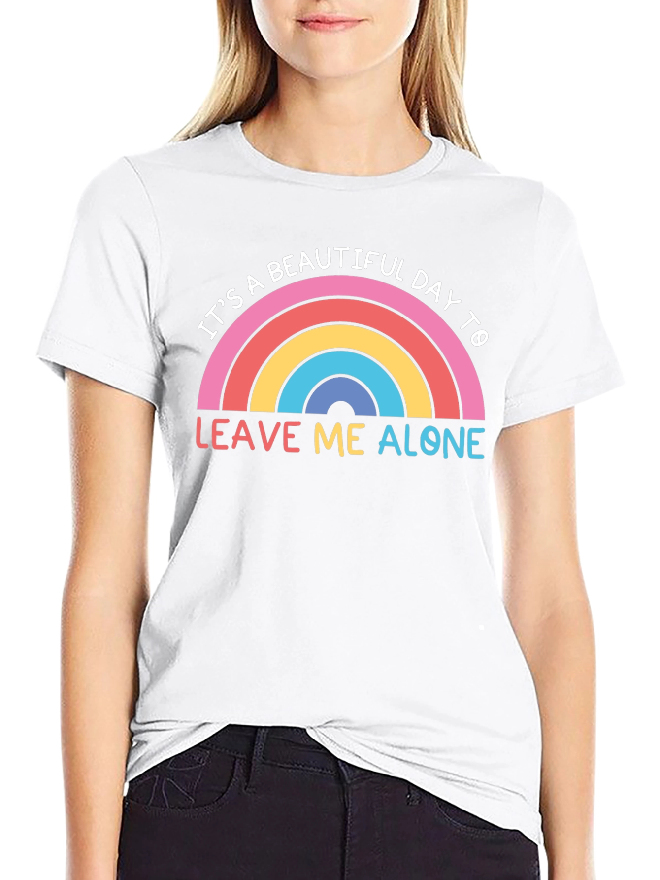 Its a Beautiful Day to Leave Me Alone T-Shirt