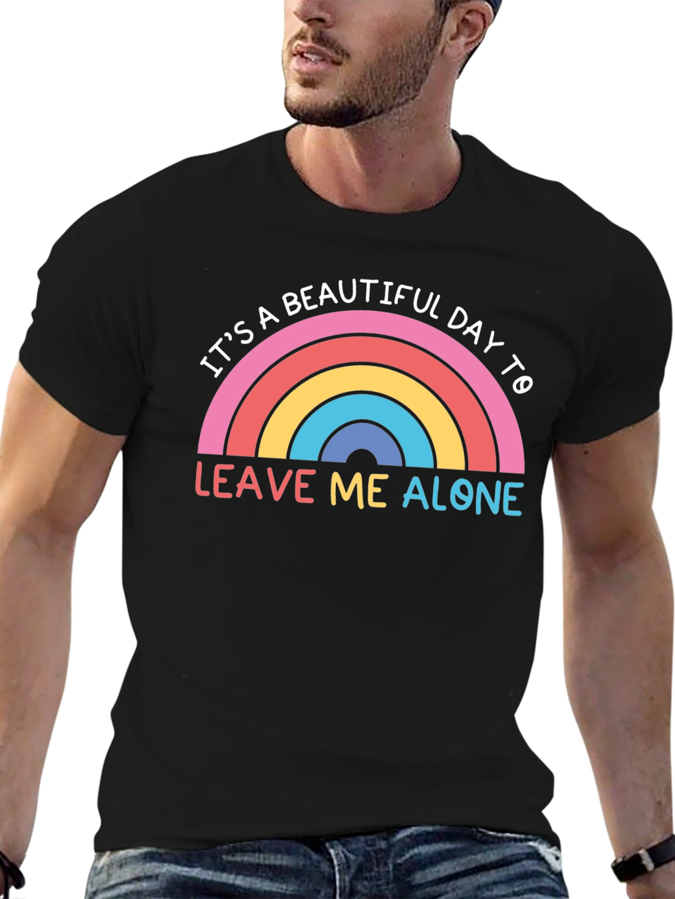 Its a Beautiful Day to Leave Me Alone T-Shirt
