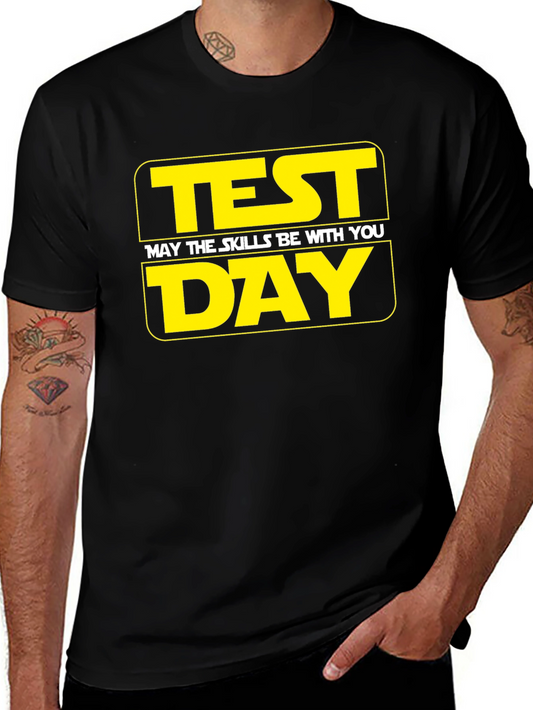 Test Day Skills T-Shirt - May the Skills Be With You