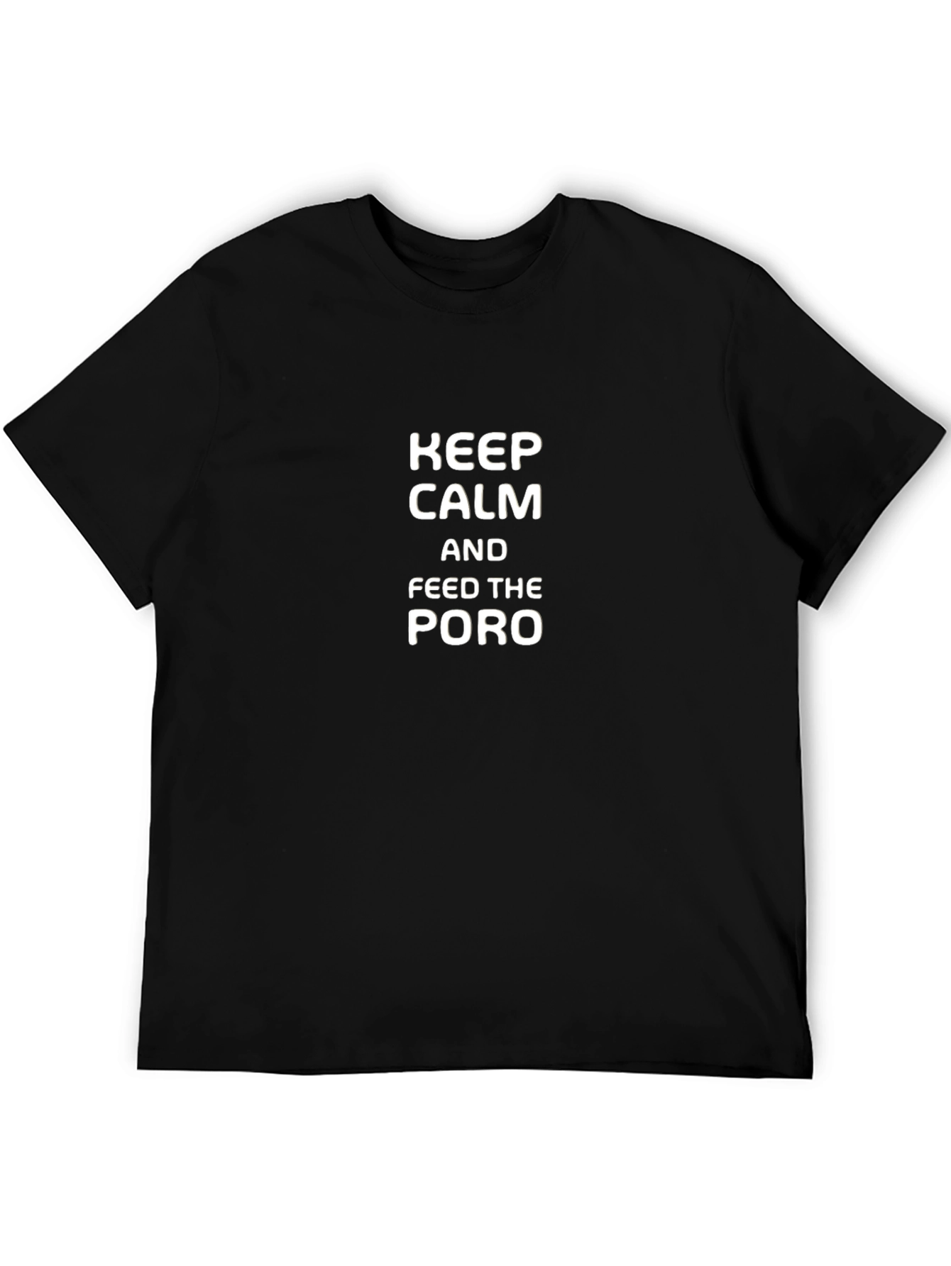 Keep Calm and Feed the Poro T-Shirt