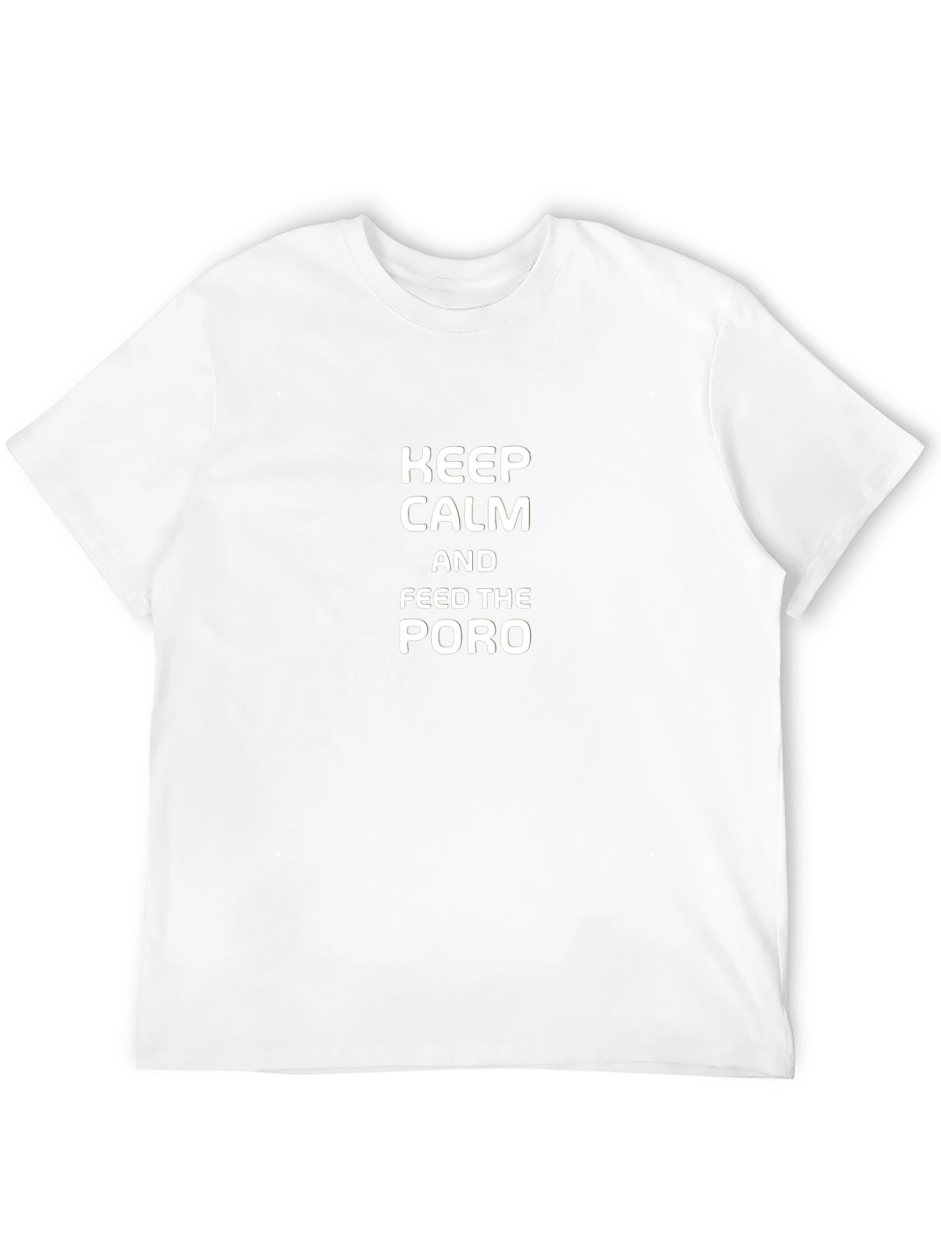 Keep Calm and Feed the Poro T-Shirt