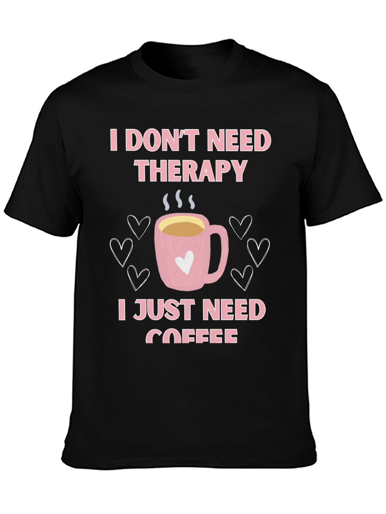 Therapy Coffee Graphic T-Shirt