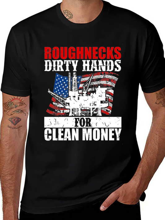 Roughnecks Dirty Hands T-Shirt