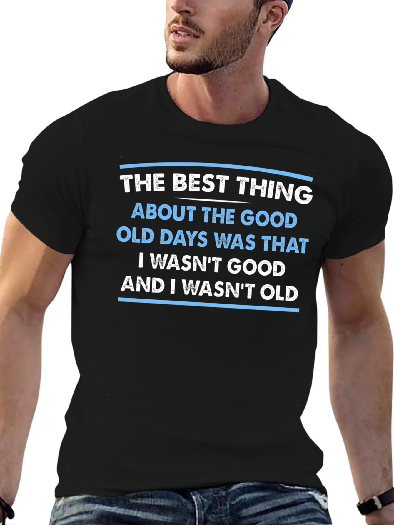 The Good Old Days Sarcastic T-Shirt