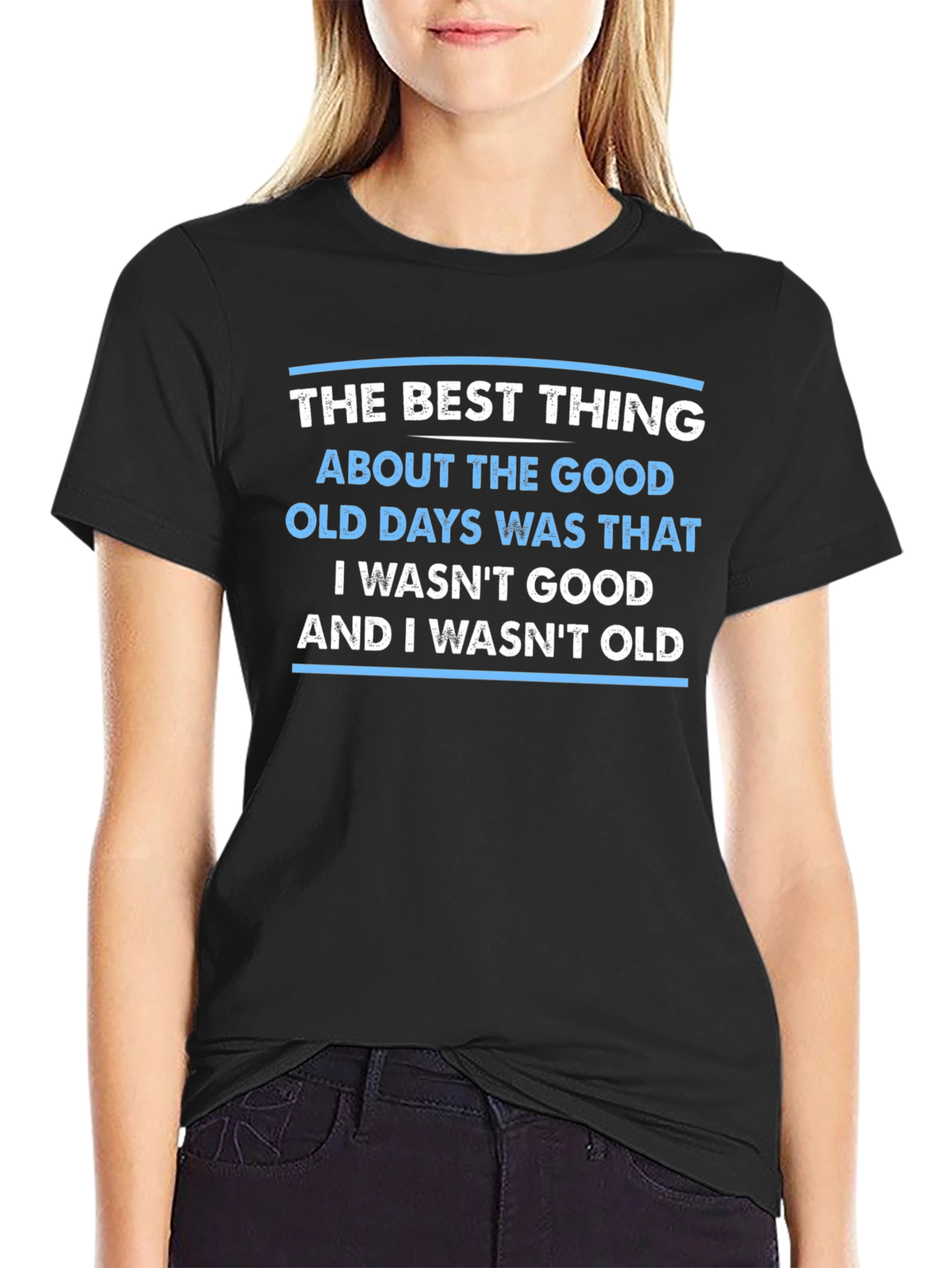 The Good Old Days Sarcastic T-Shirt