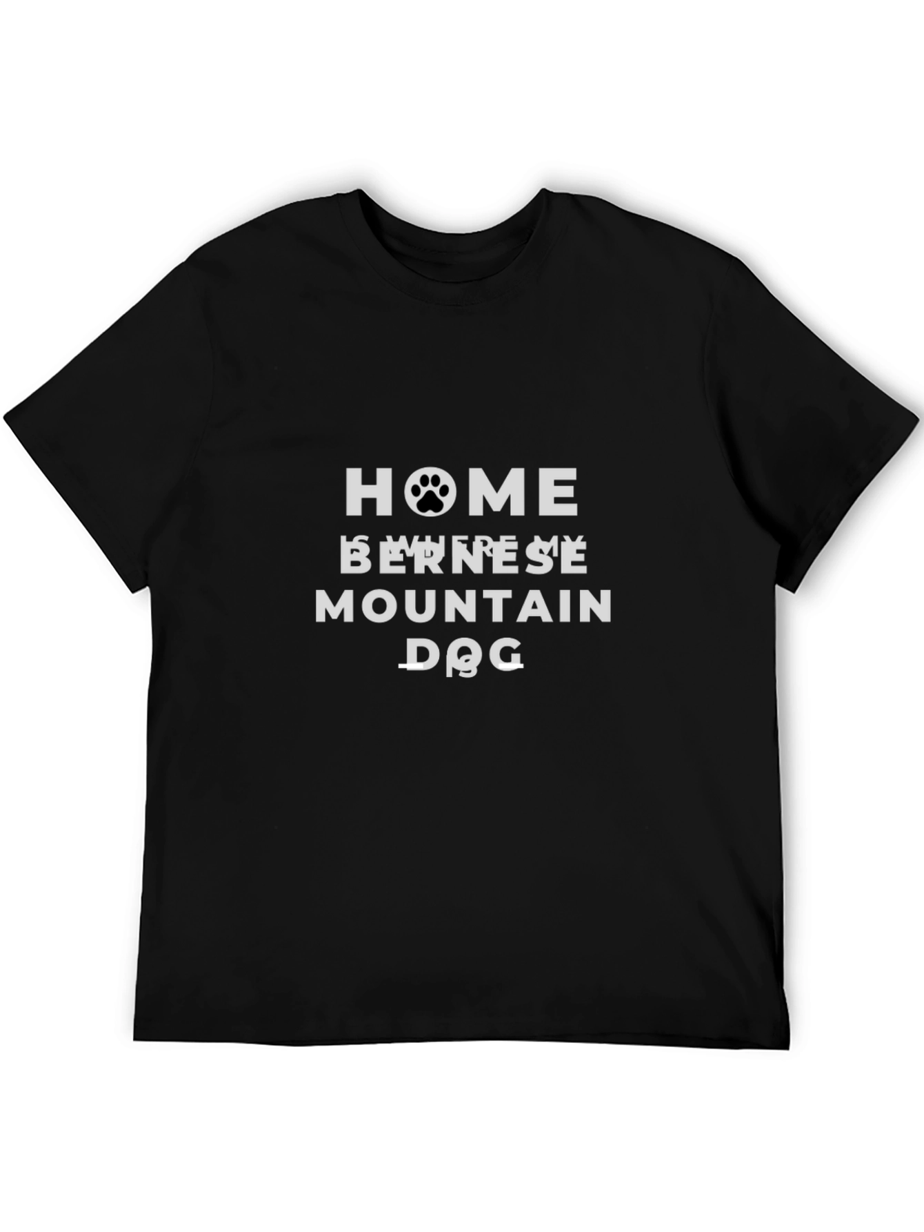 Bernese Mountain Dog Home T-Shirt