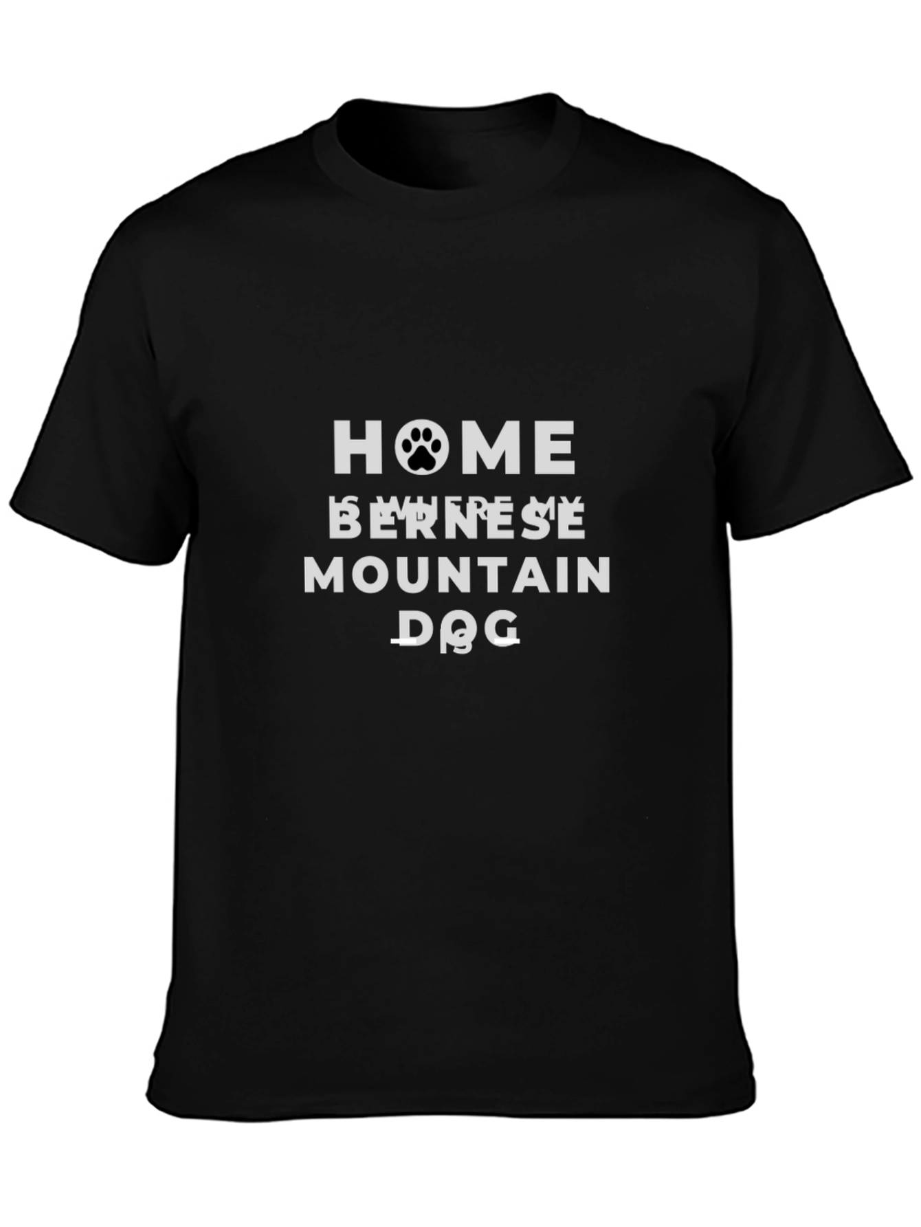Bernese Mountain Dog Home T-Shirt