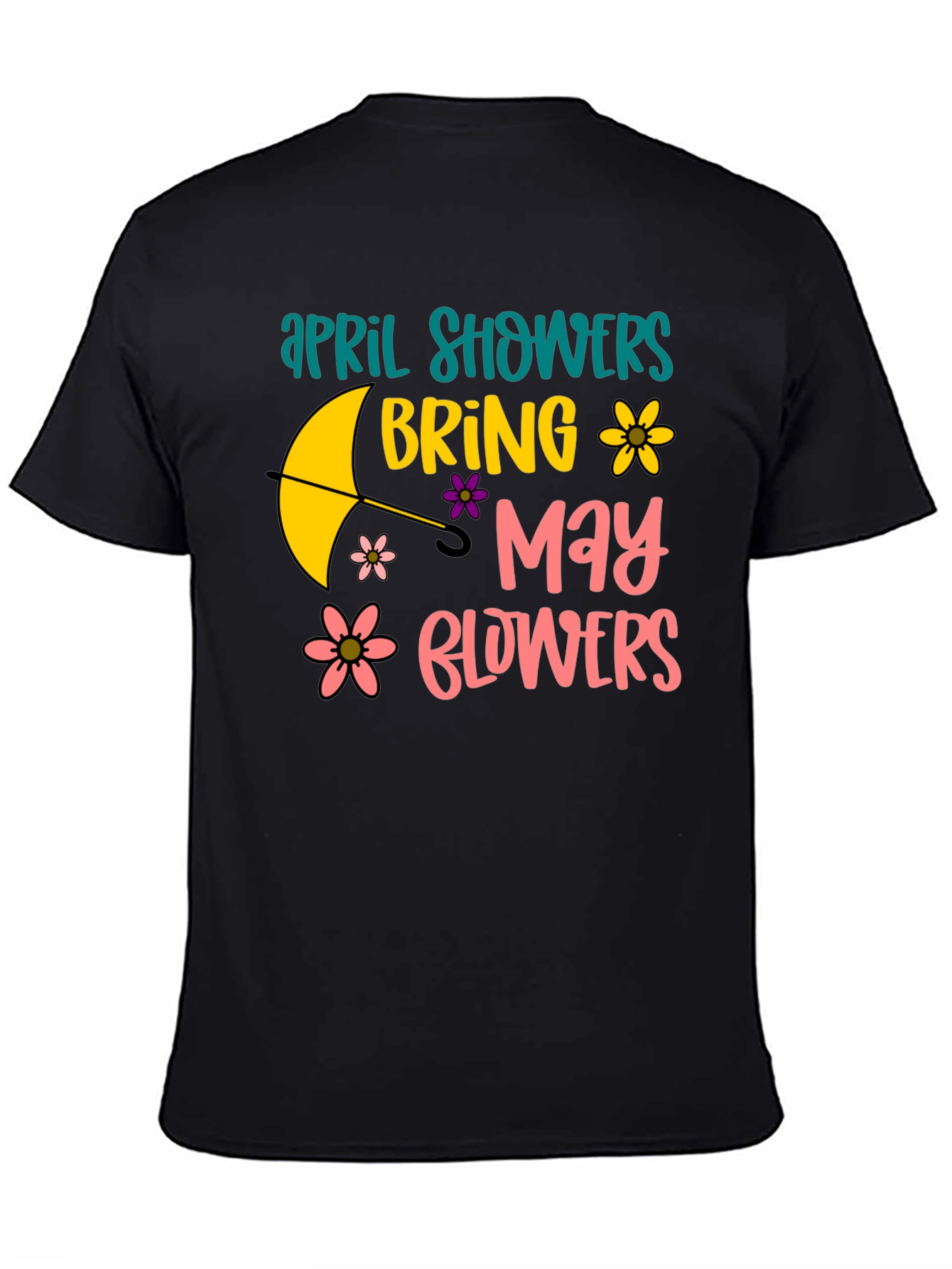 April Showers Bring May Flowers Graphic Tee